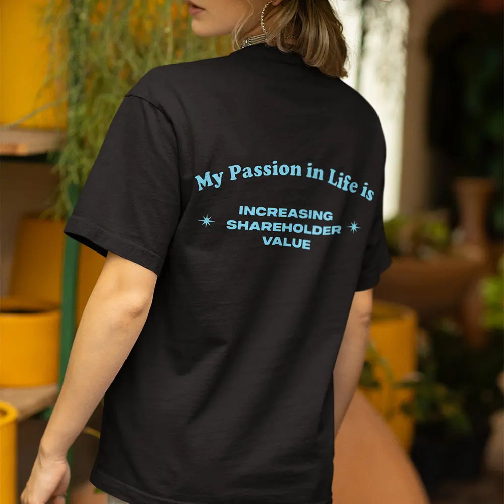 My Passion in Life is increasing shareholder T-Shirt (backprint) - Image 7