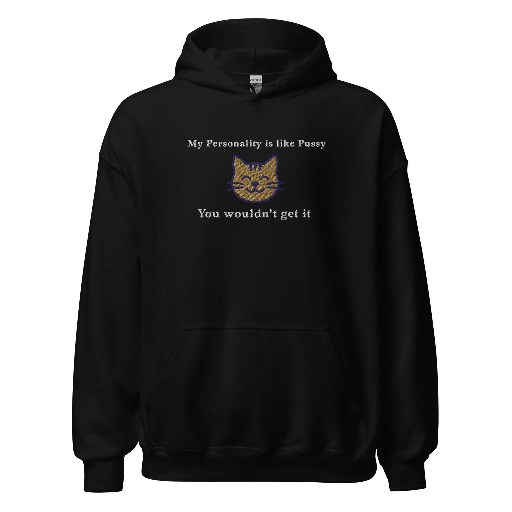 My Personality is like Pussy You wouldn't get it (embroidered) Hoodie - Image 2