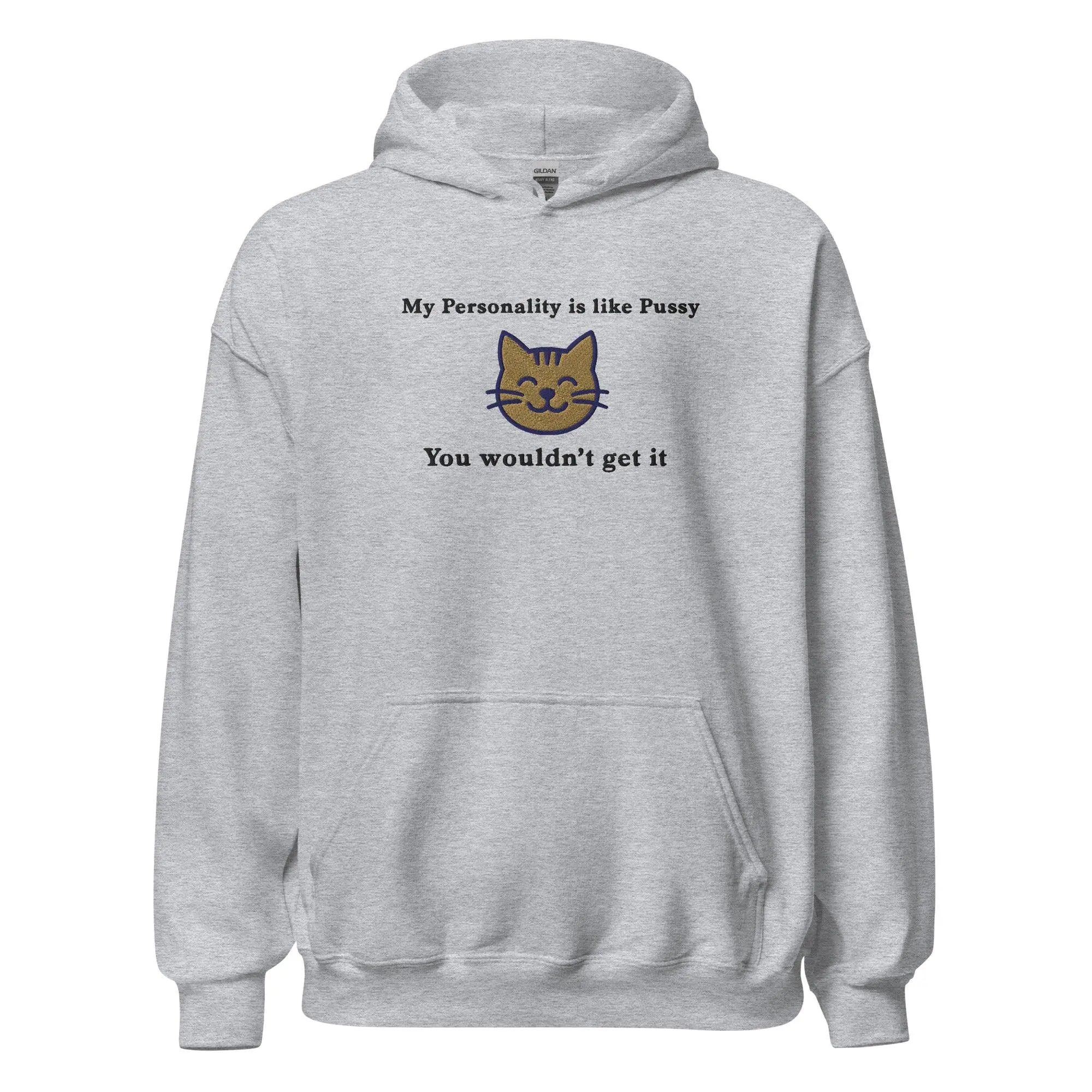 My Personality is like Pussy You wouldn't get it (embroidered) Hoodie - Image 5