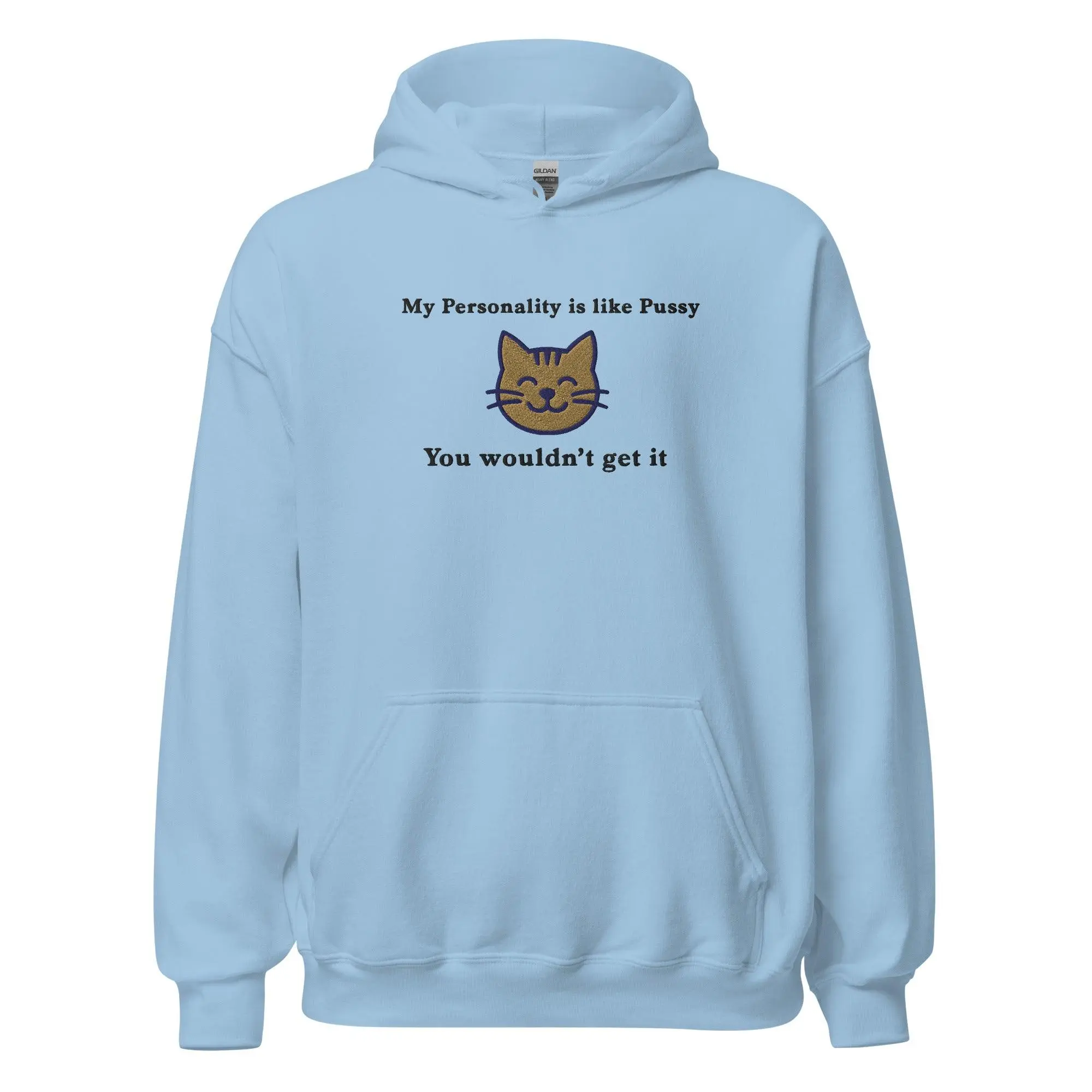My Personality is like Pussy You wouldn't get it (embroidered) Hoodie - Image 6