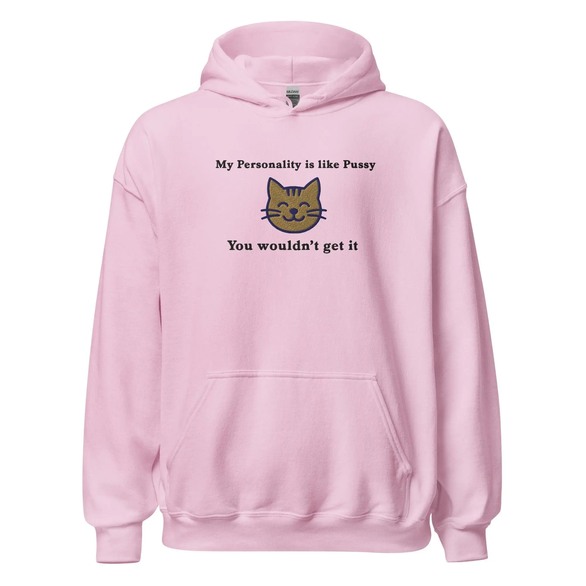 My Personality is like Pussy You wouldn't get it (embroidered) Hoodie - Image 7