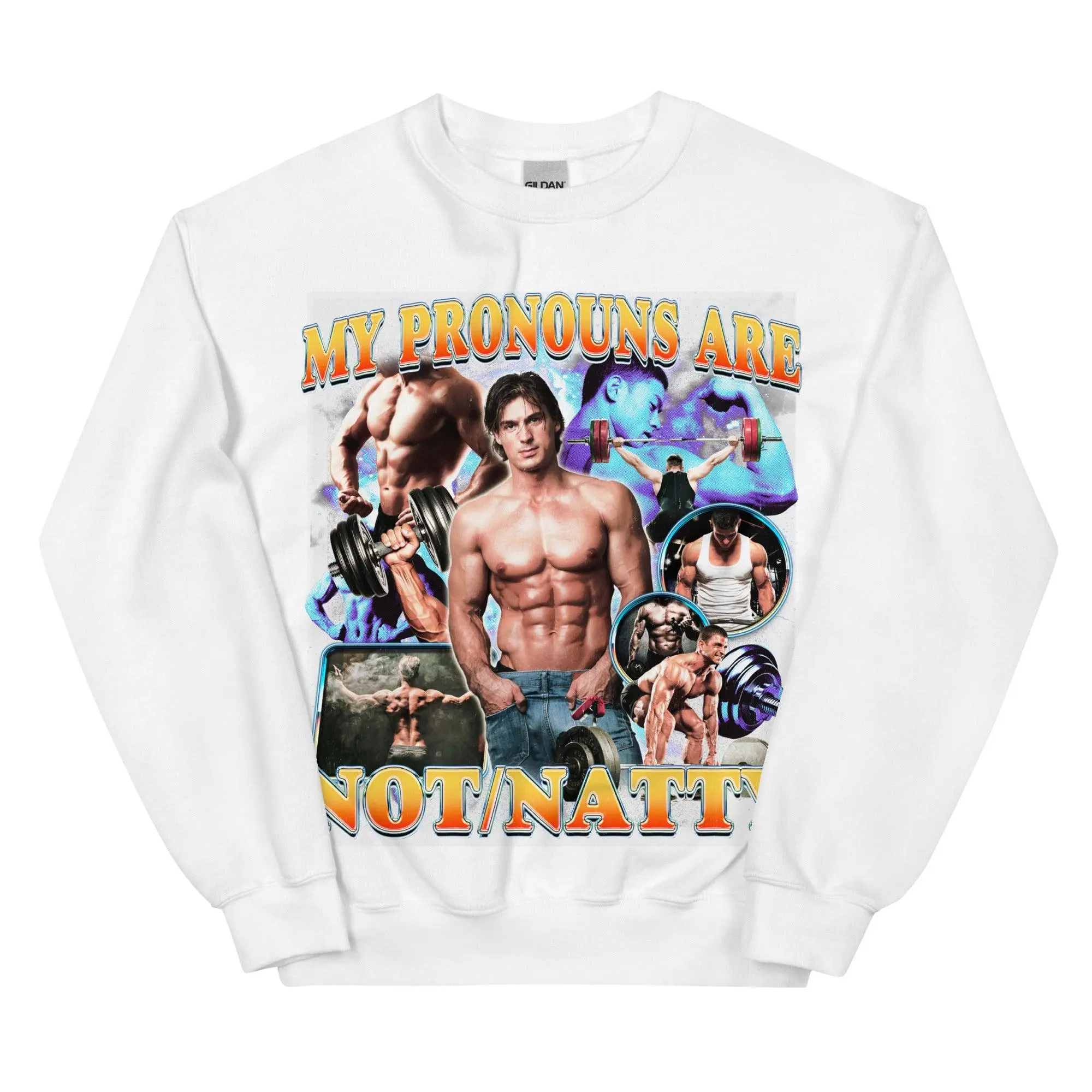 My Pronouns are Not/Natty Sweatshirt - Image 11