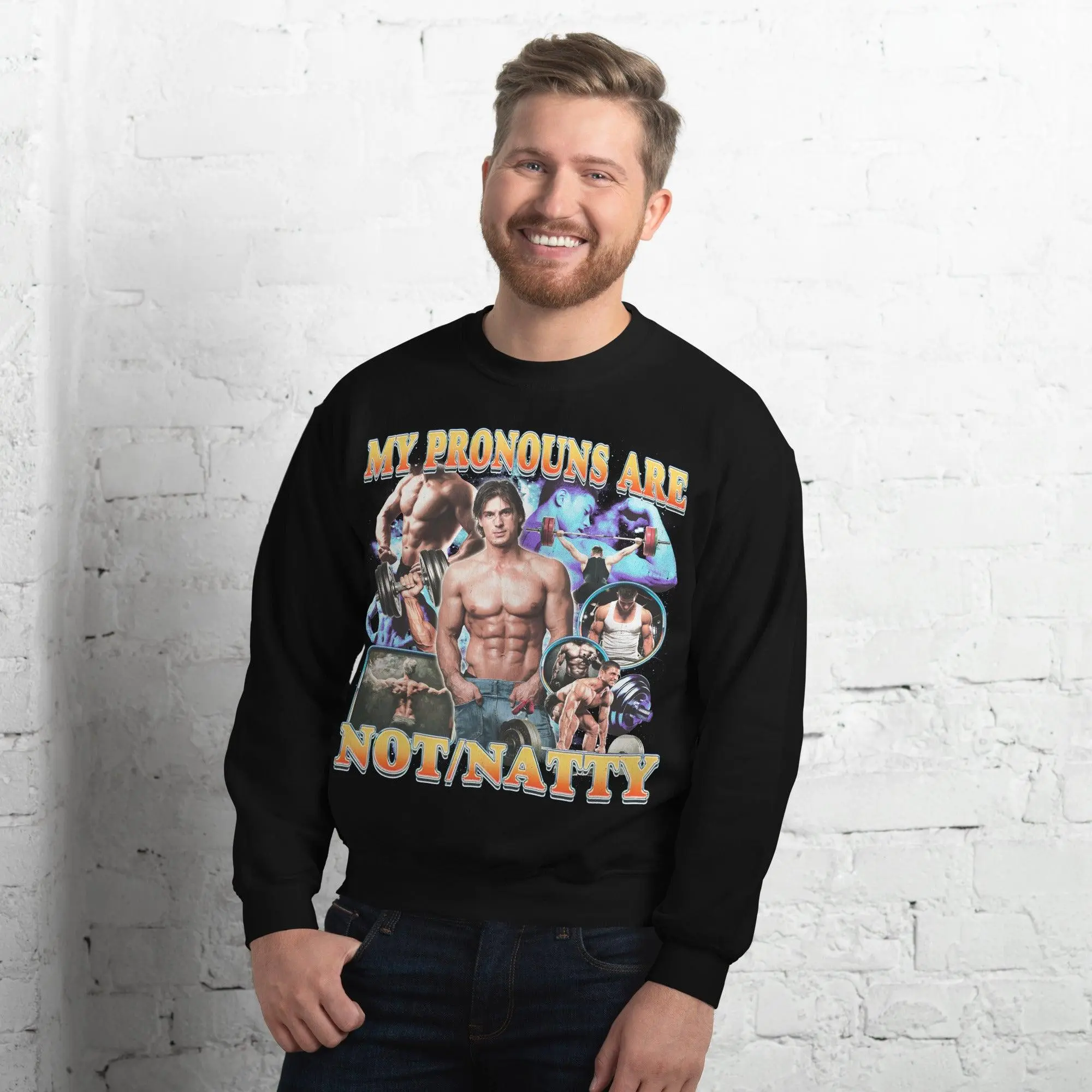 My Pronouns are Not/Natty Sweatshirt - Image 4