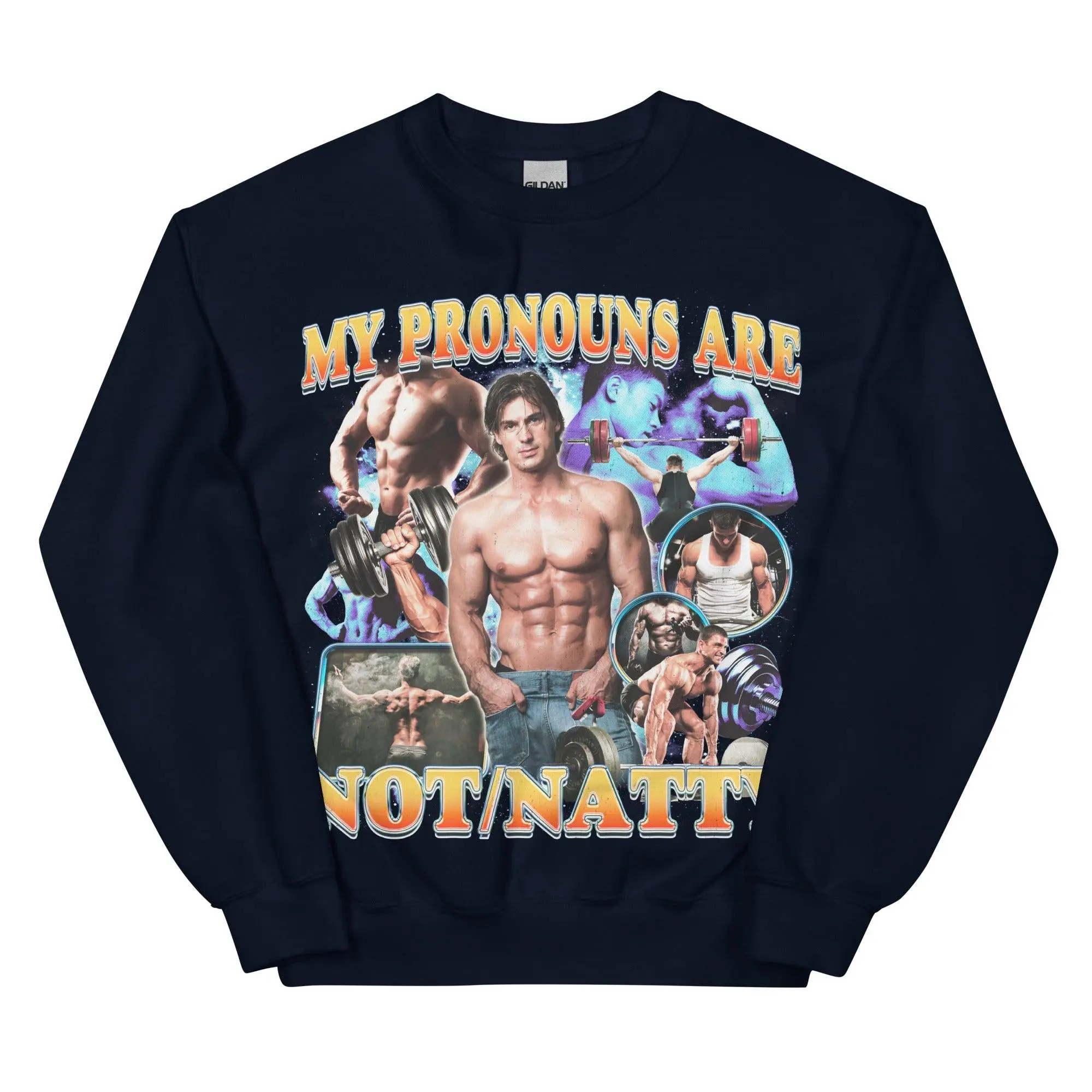 My Pronouns are Not/Natty Sweatshirt - Image 6