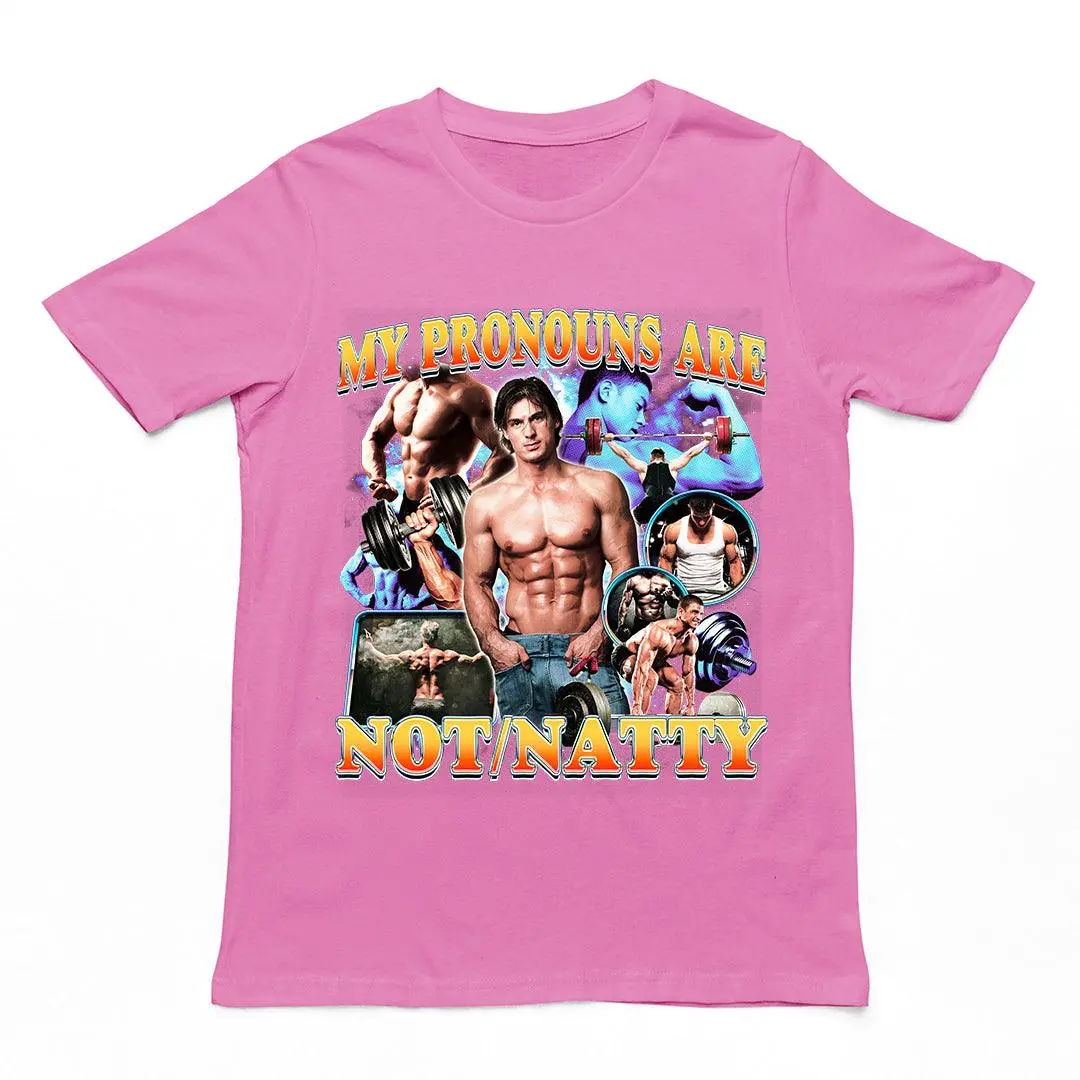 My Pronouns are Not/Natty T-Shirt - Image 5