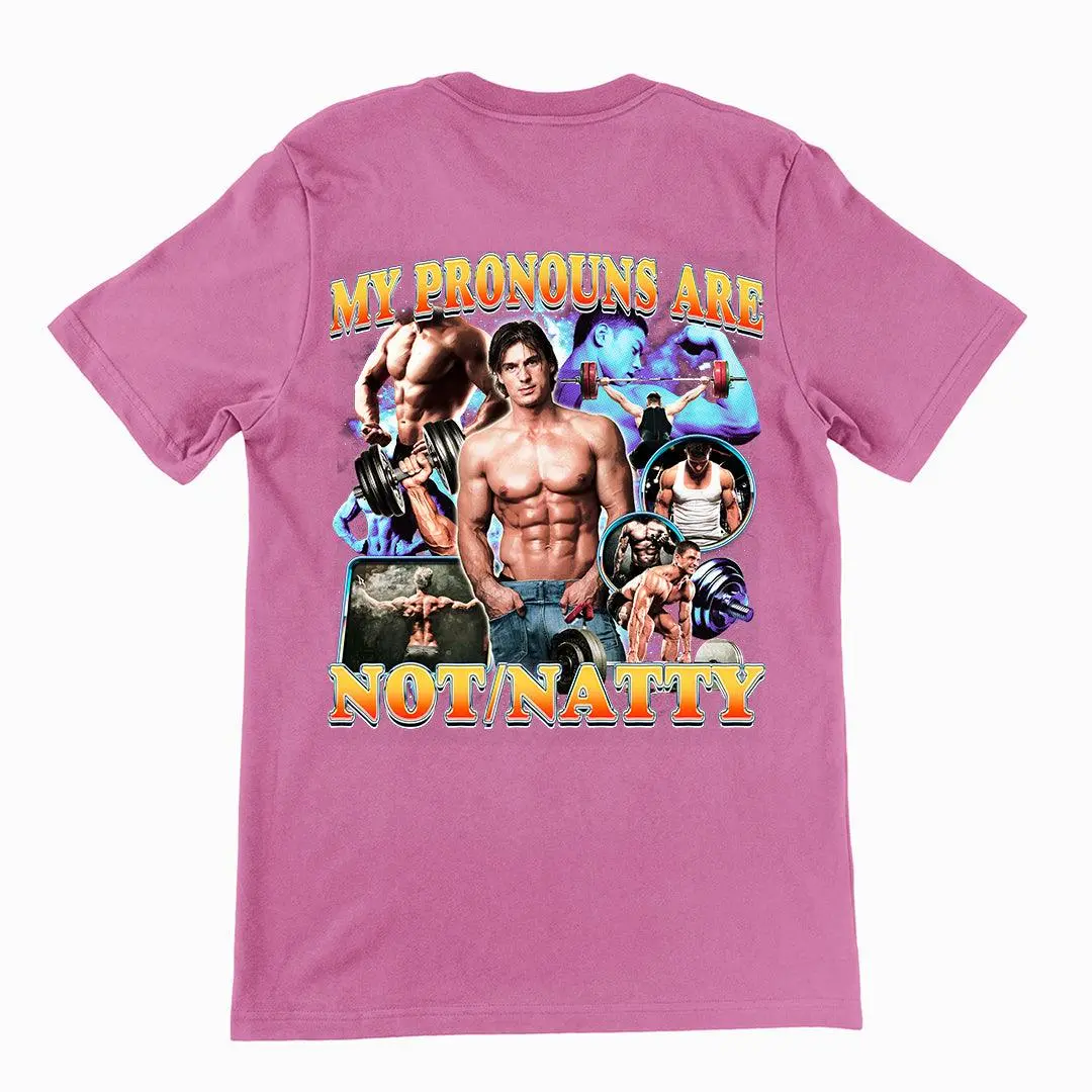 My Pronouns are Not/Natty t-shirt (backprint) - Image 4