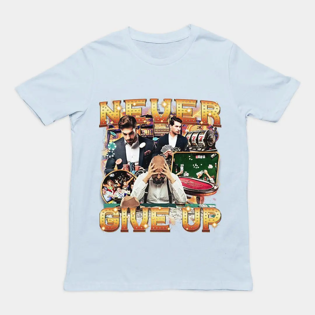 Never GIve Up T-Shirt - Image 5
