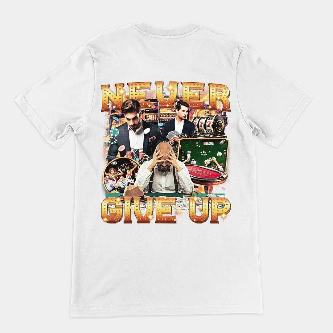 Never GIve Up T-Shirt (backprint) - Image 6
