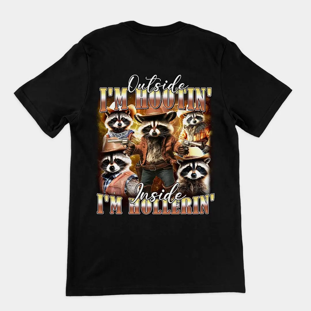 Outside I'm Hootin' Inside I'm Hollerin T-Shirt (backprint)