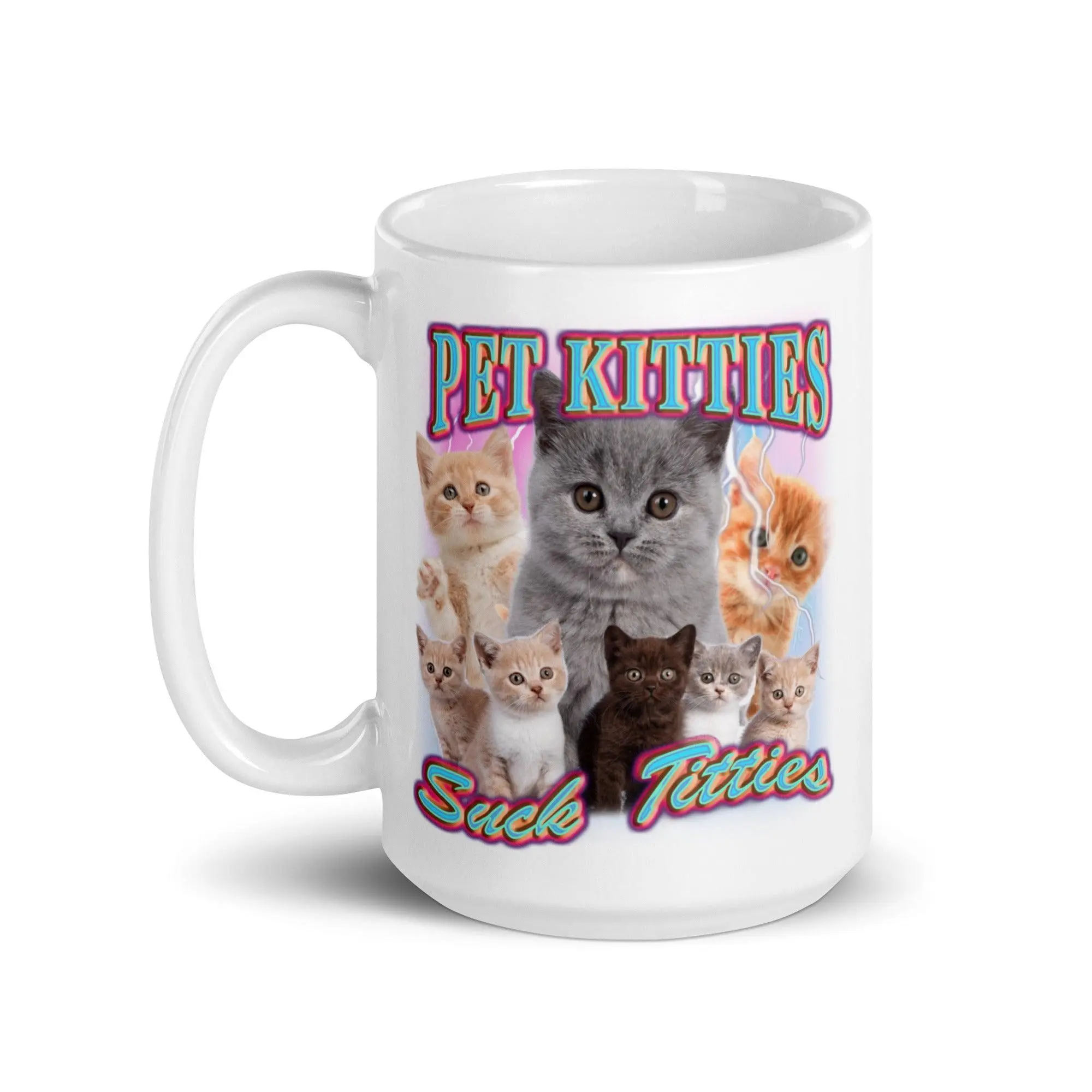 Pet Kitties Suck Titties White glossy mug - Image 7