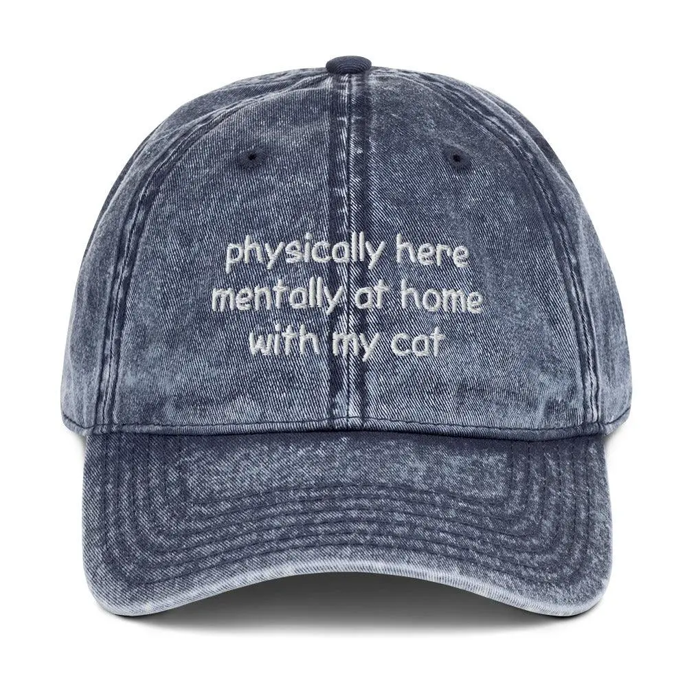 physically here mentally at home with my cat Cotton Twill Cap - Image 6