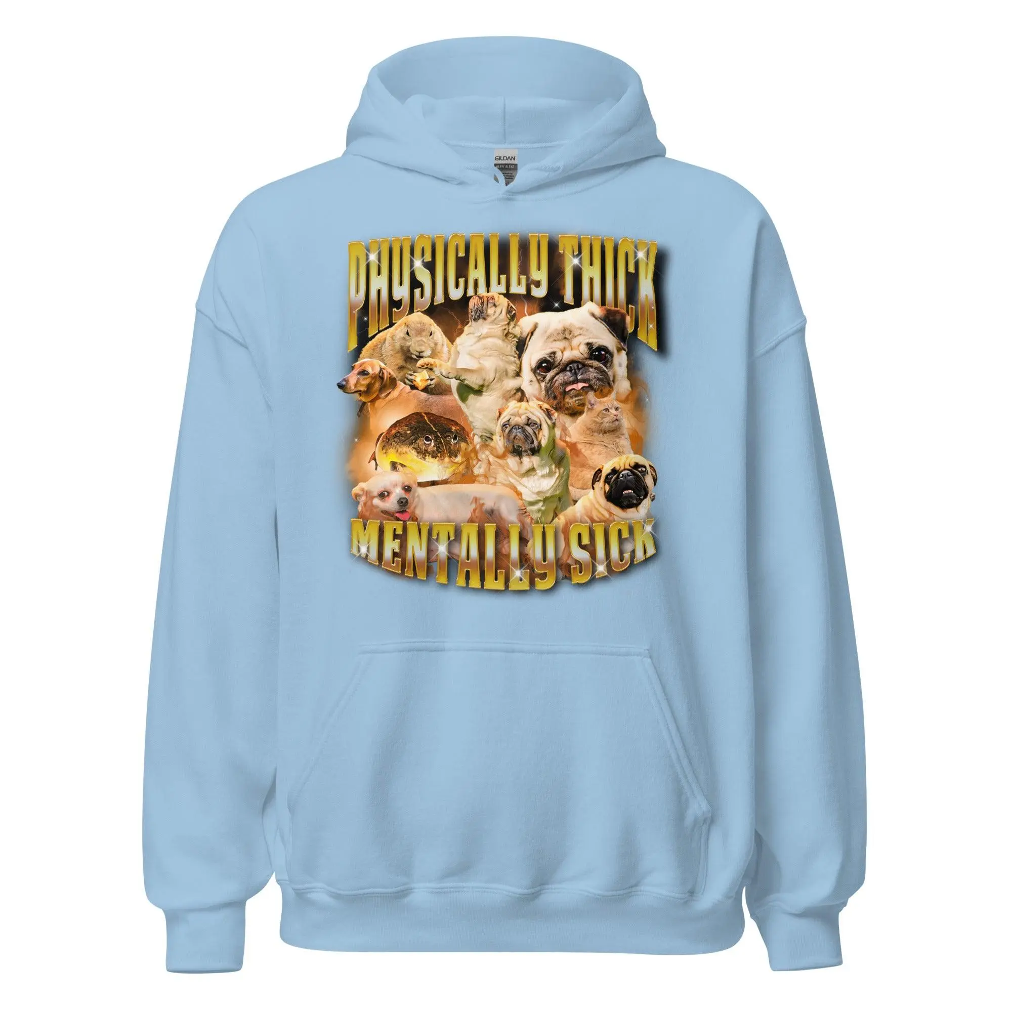 Physically Thick Mentally Sick Hoodie - Image 5