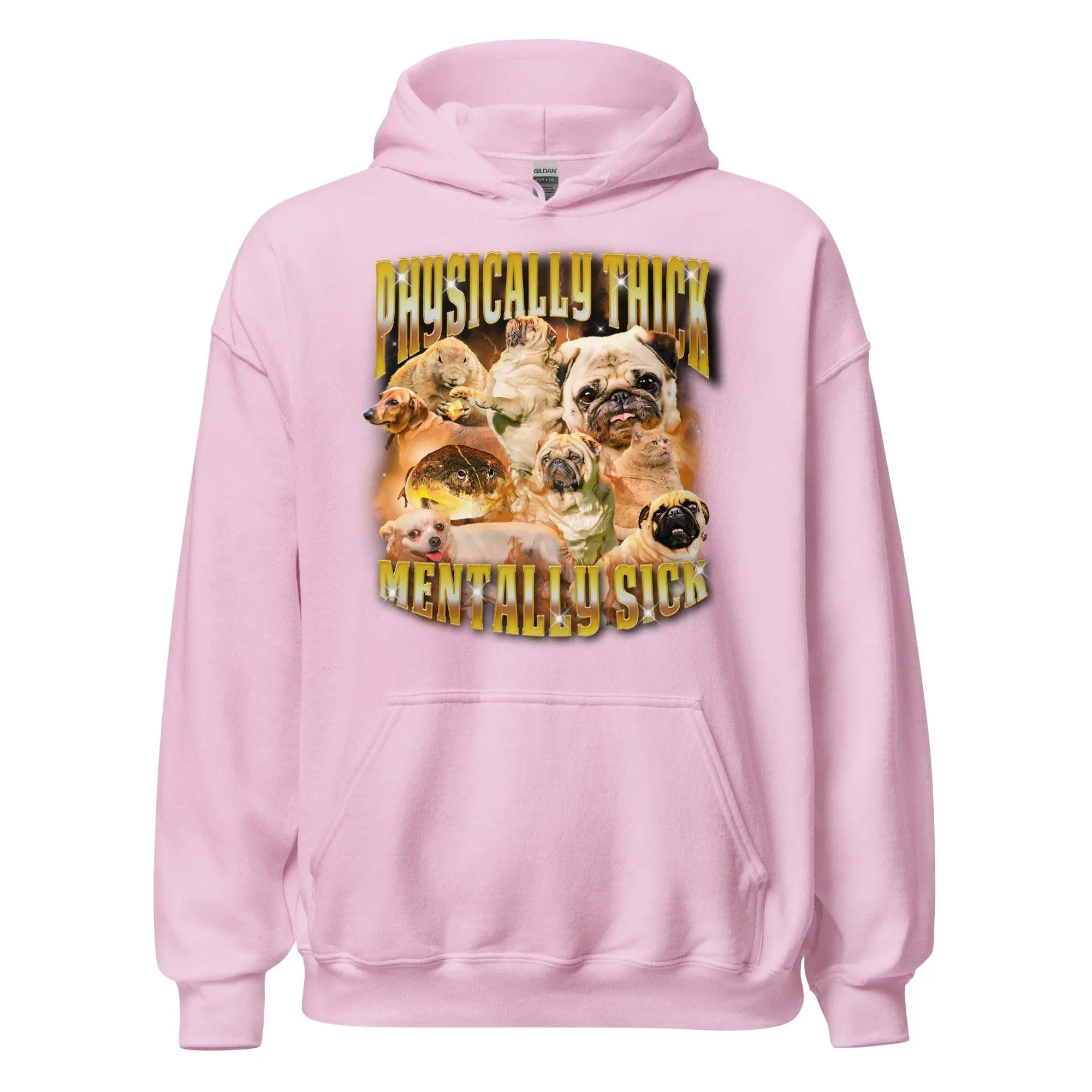 Physically Thick Mentally Sick Hoodie - Image 6