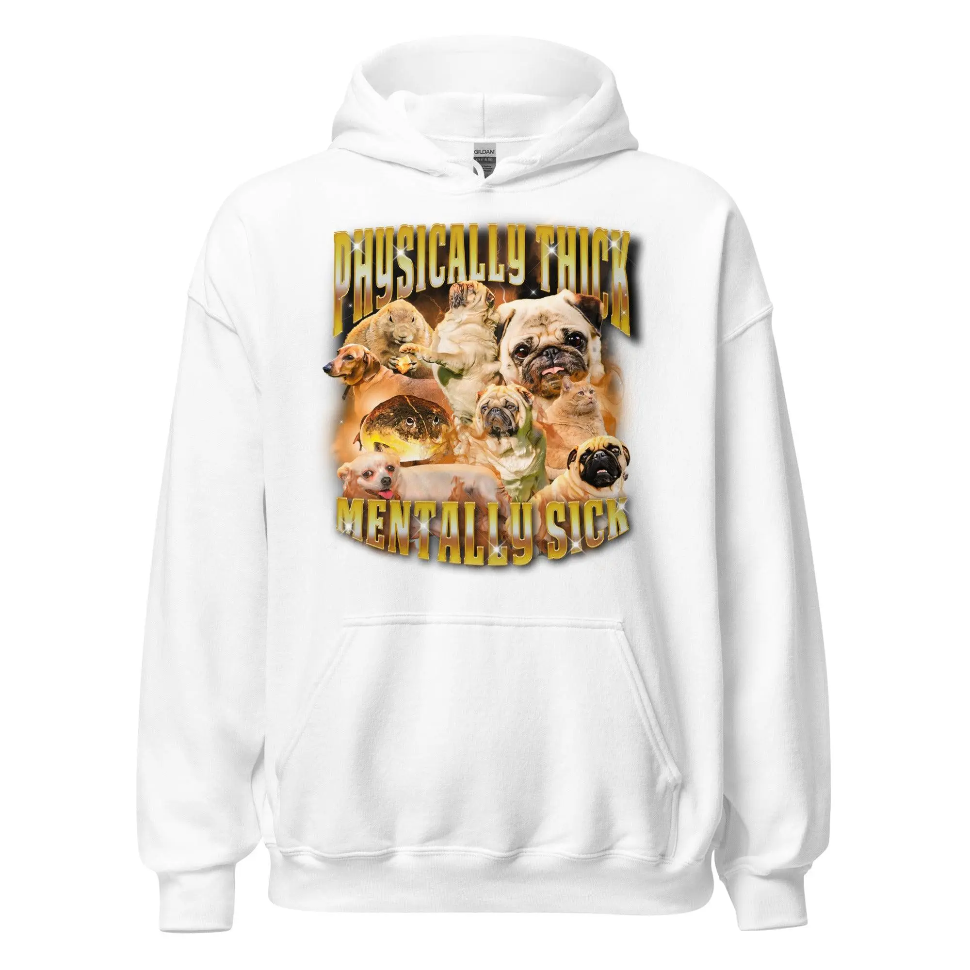 Physically Thick Mentally Sick Hoodie - Image 7