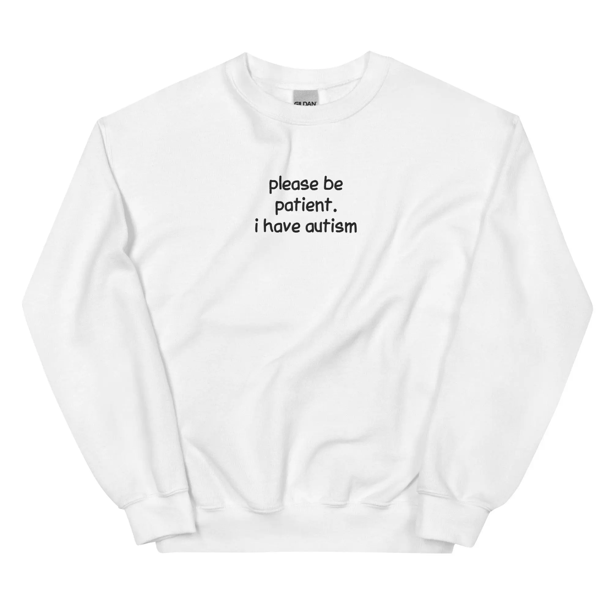 Please be patient I have Autism Embroidered Sweatshirt - Image 6
