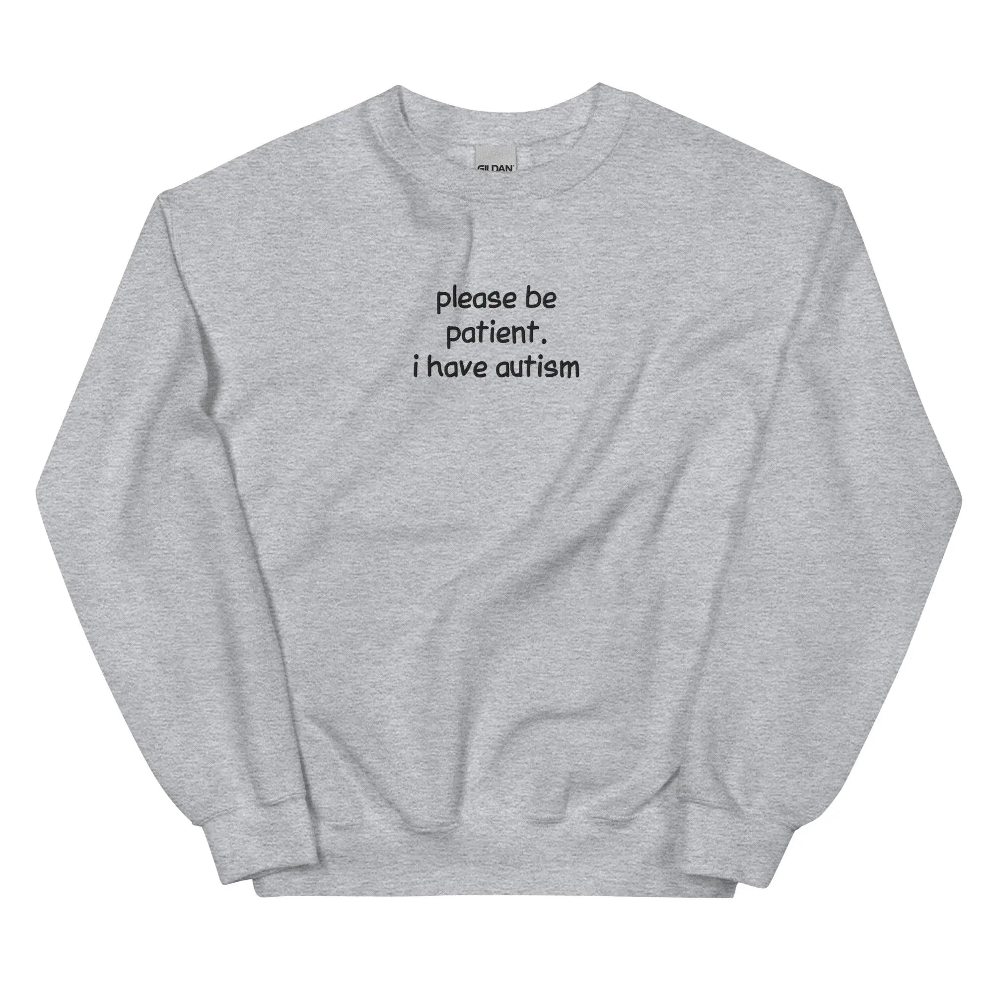 Please be patient I have Autism Embroidered Sweatshirt - Image 8