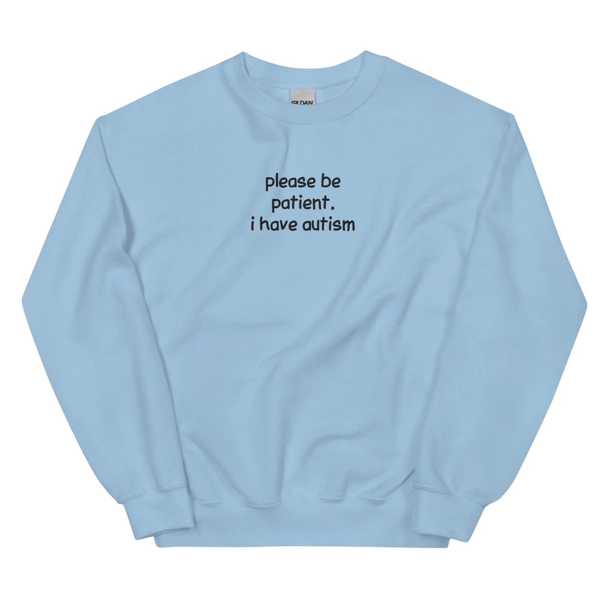 Please be patient I have Autism Embroidered Sweatshirt - Image 9