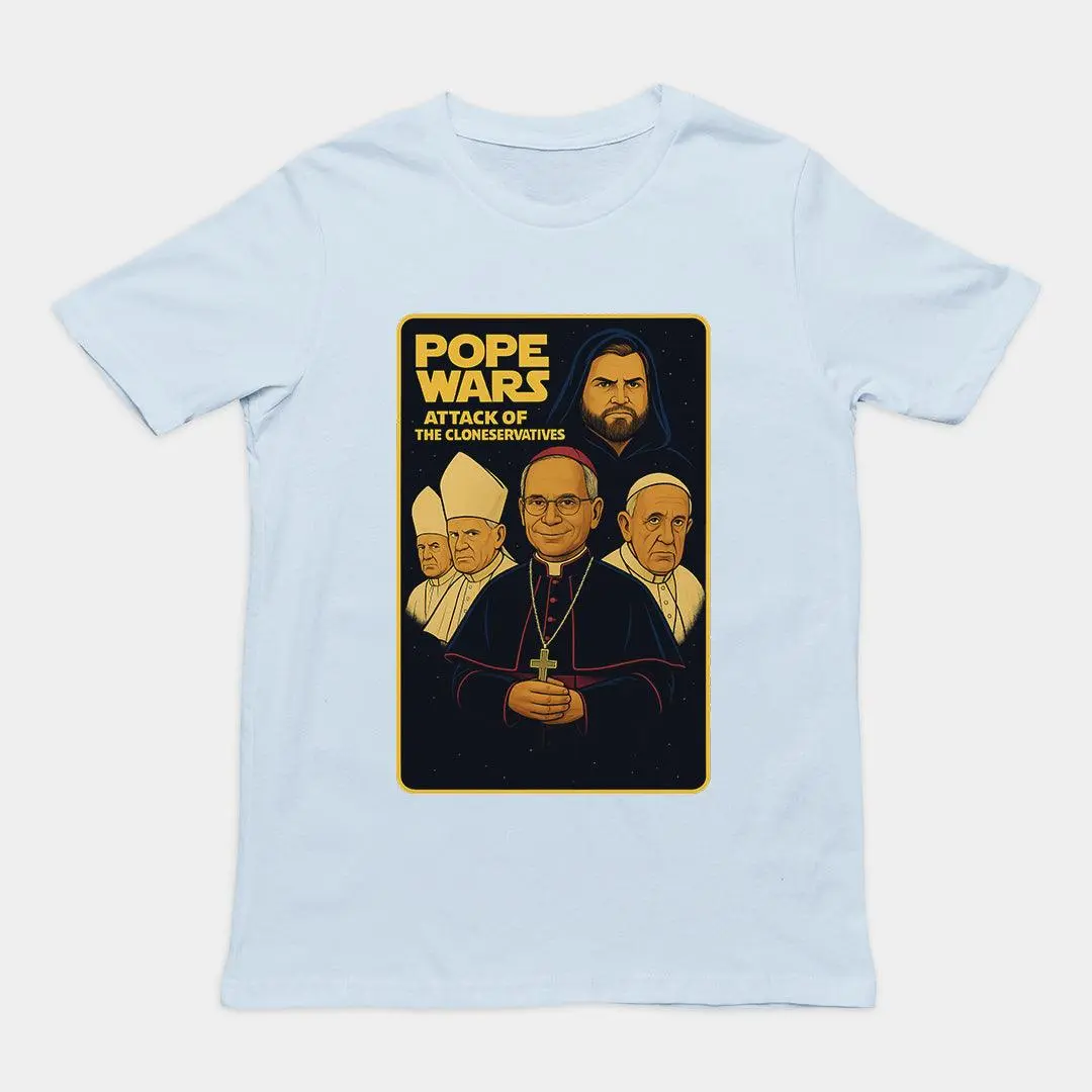 Pope Wars attack of the cloneservatives T-Shirt - Image 6