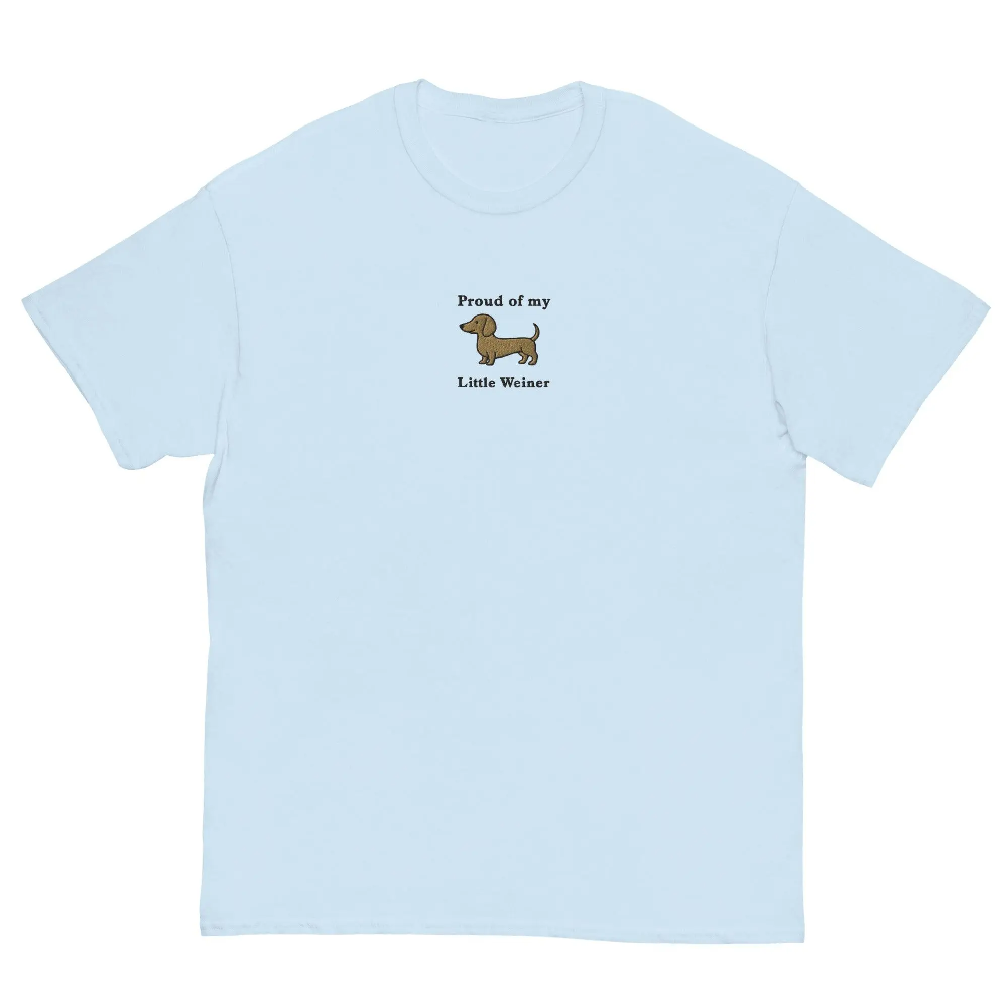 Proud of my little weiner (embroidered) T-Shirt - Image 5