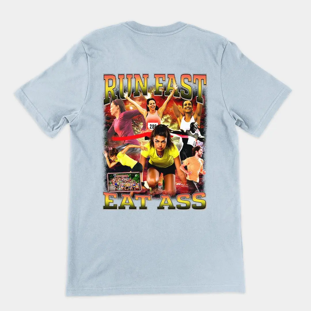 Run Fast Eat Ass T-Shirt (backprint) - Image 5