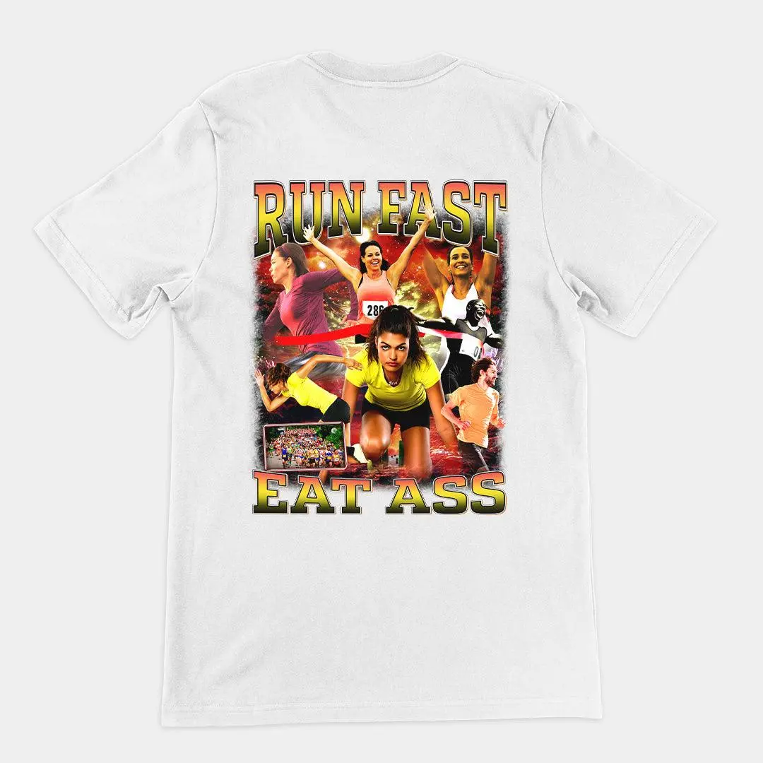 Run Fast Eat Ass T-Shirt (backprint) - Image 6