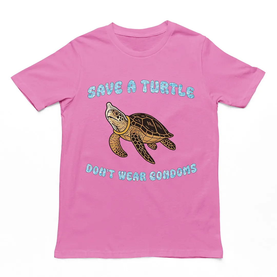 Save a turtle don't wear condoms T-Shirt - Image 2