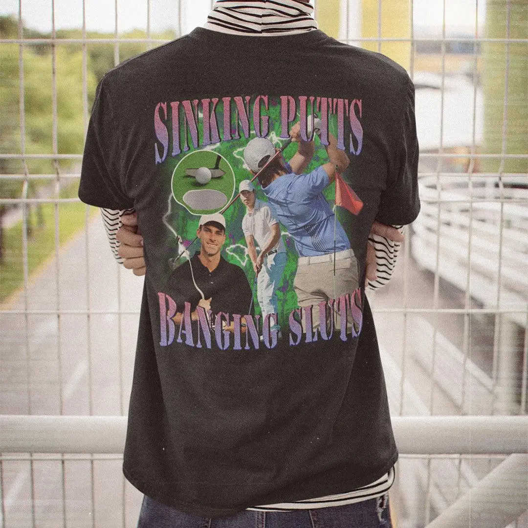 Sinking Putts Banging Sluts t-shirt (backprint) - Image 7