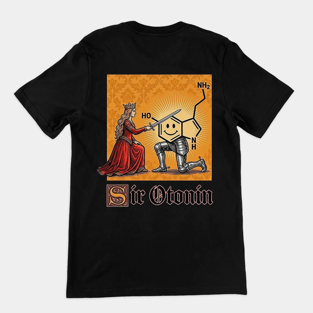 Sir Otonin (serotonin) T-Shirt (backprint)