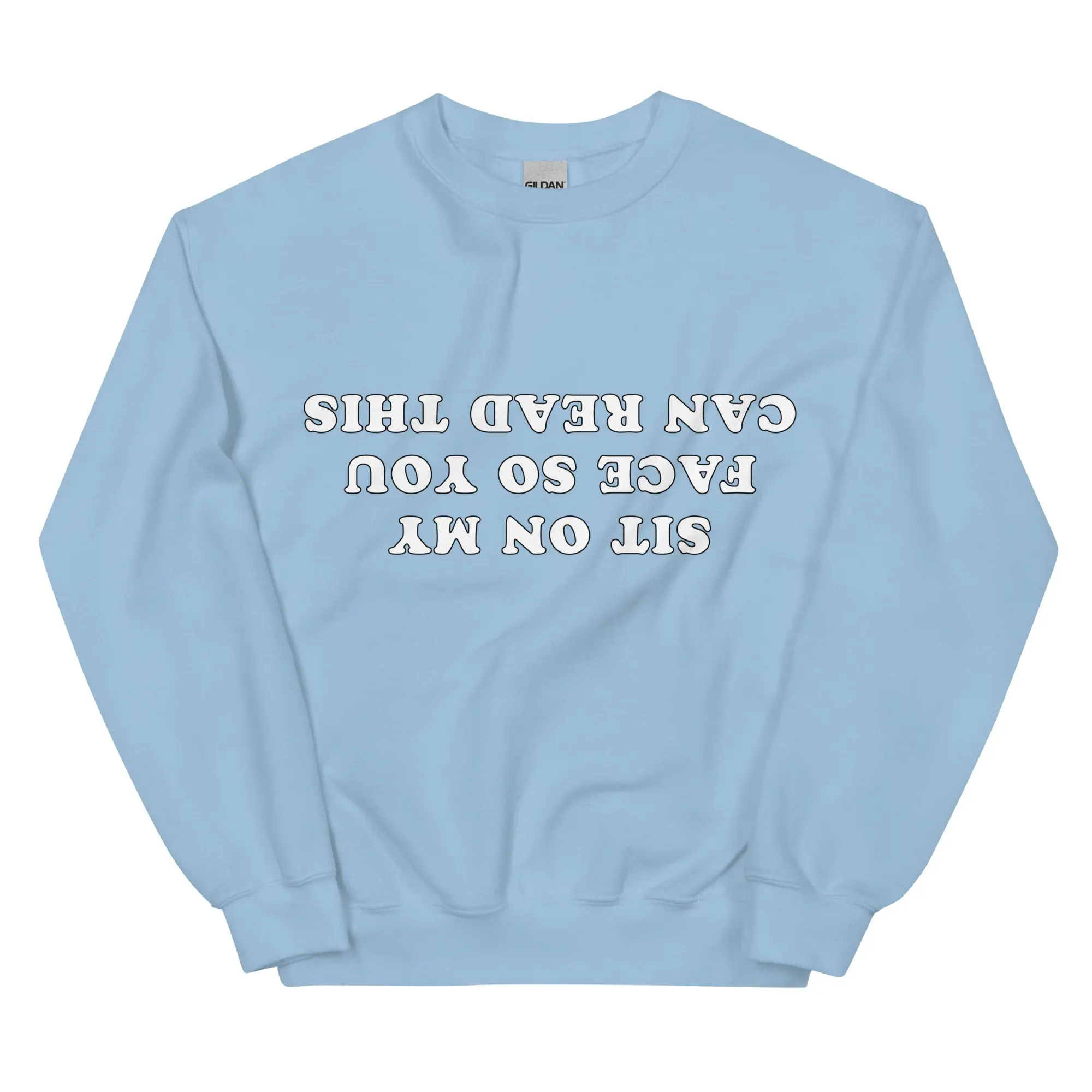 Sit on my face so you can read this sweatshirt - Image 6