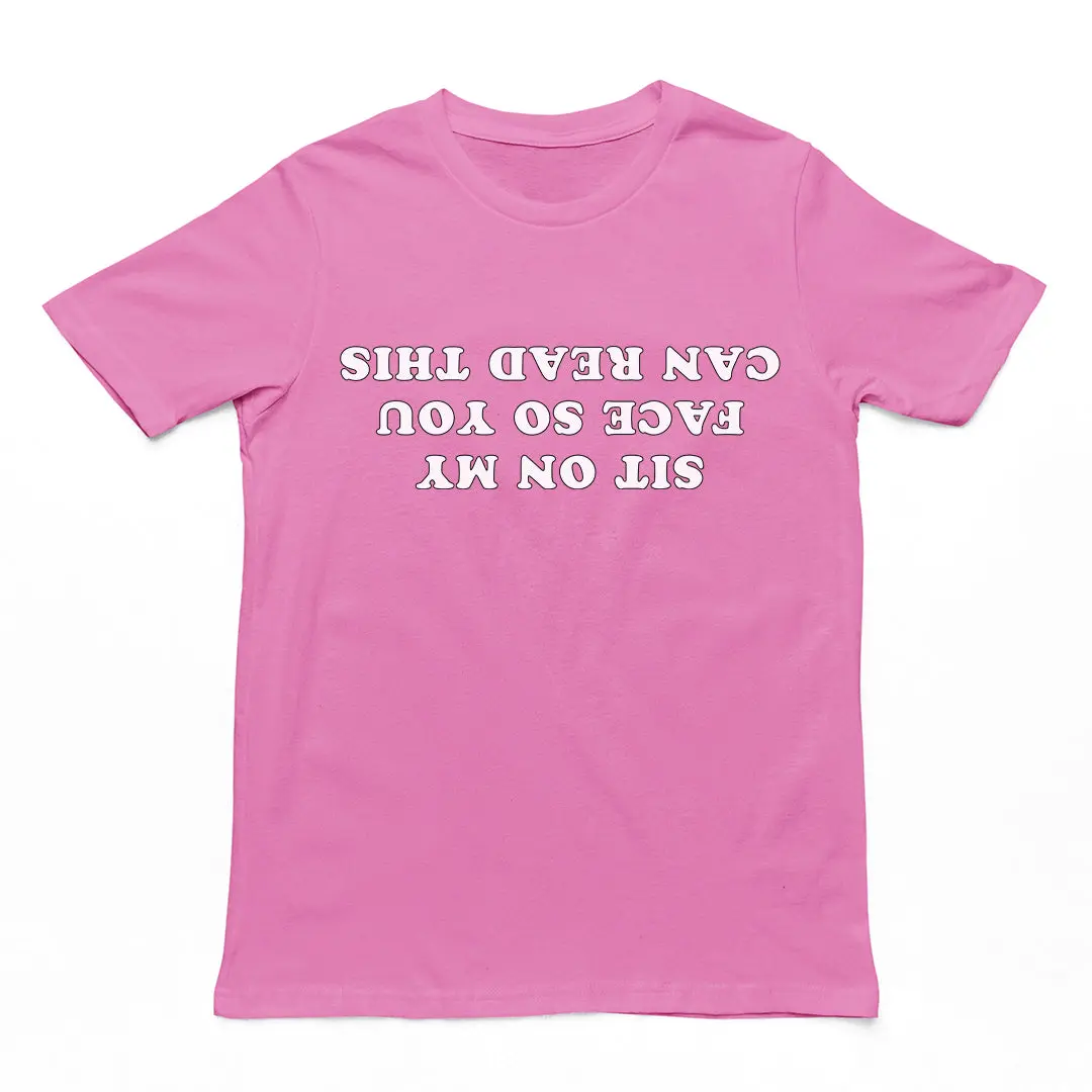 Sit on my face so you can read this T-Shirt - Image 2