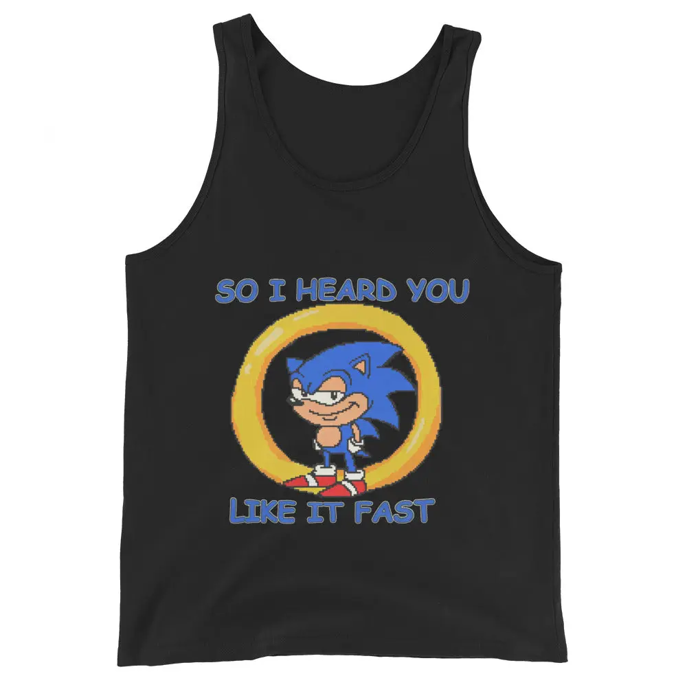 So I heard you like it fast Tank Top