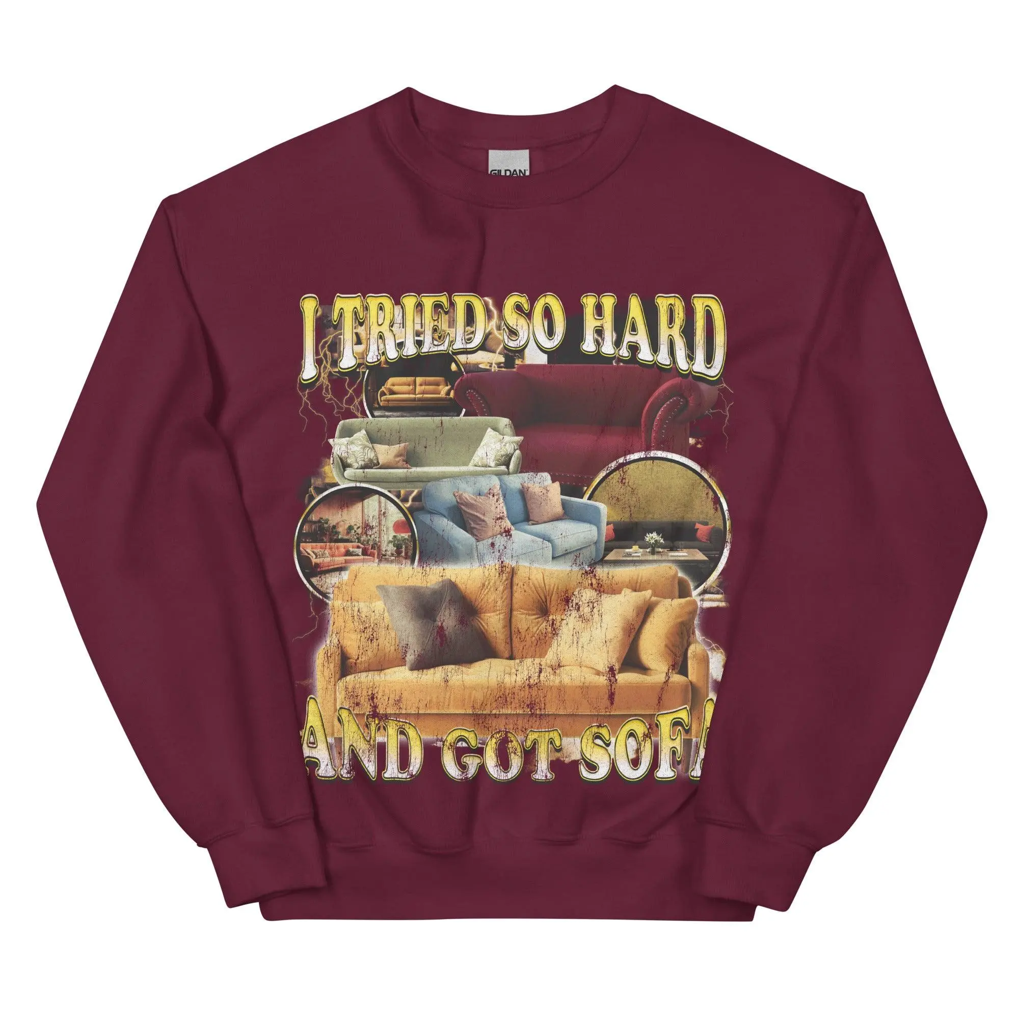 I Tried So Hard and Got Sofa Sweatshirt - Image 4