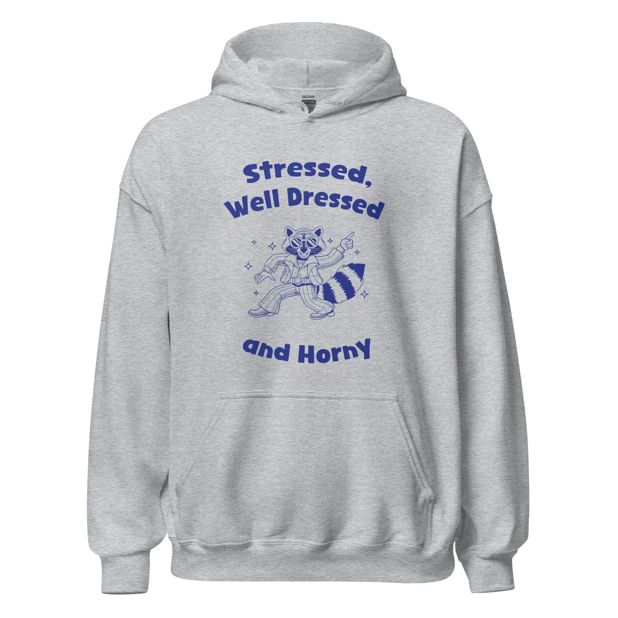 Stressed, Well Dressed and Horny Hoodie - Image 7