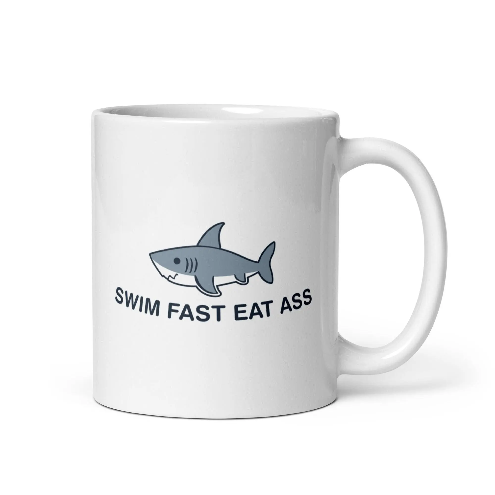 Swim Fast Eat Ass White glossy mug - Image 2