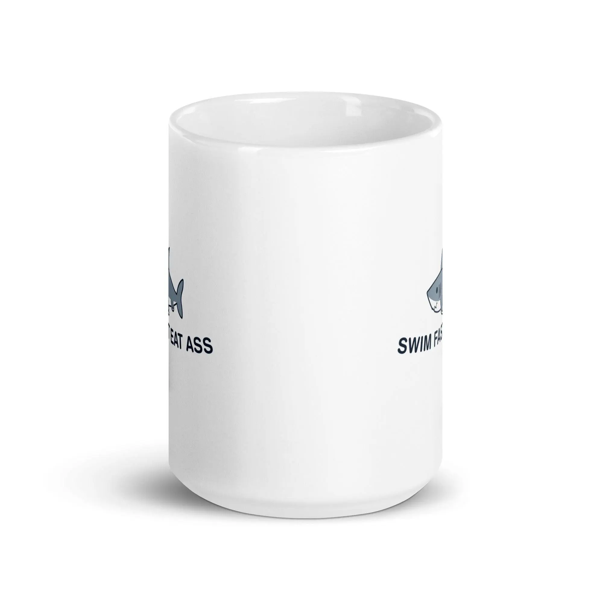 Swim Fast Eat Ass White glossy mug - Image 8