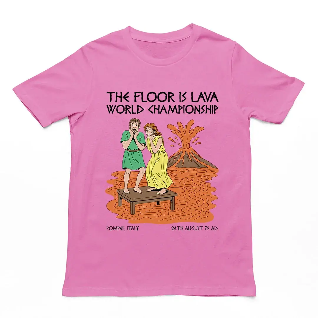 The floor is lava World Champsionship (Pompeii Vesuvius) T-Shirt - Image 5