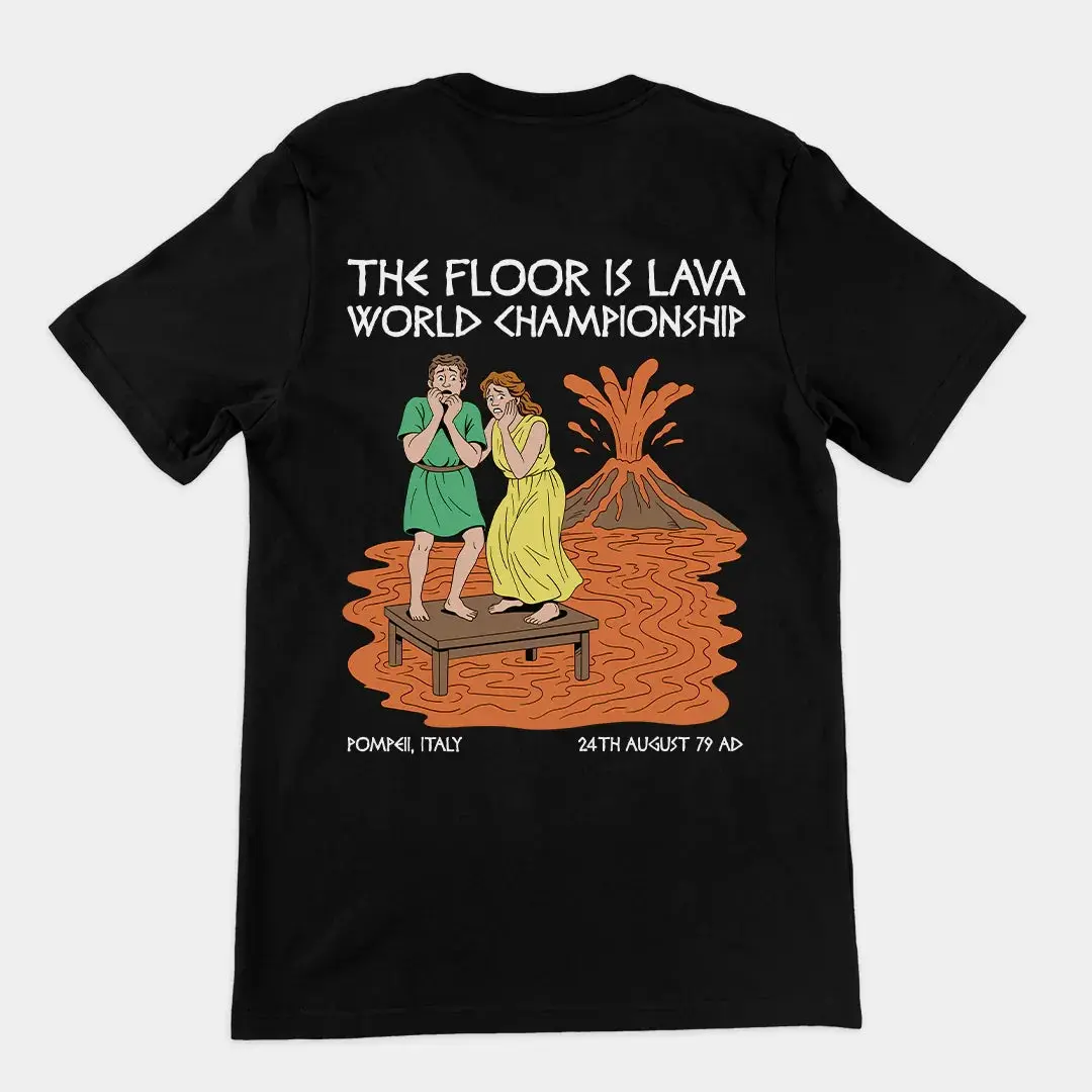 The floor is lava World Champsionship (Pompeii Vesuvius) T-Shirt (backprint) - Image 2