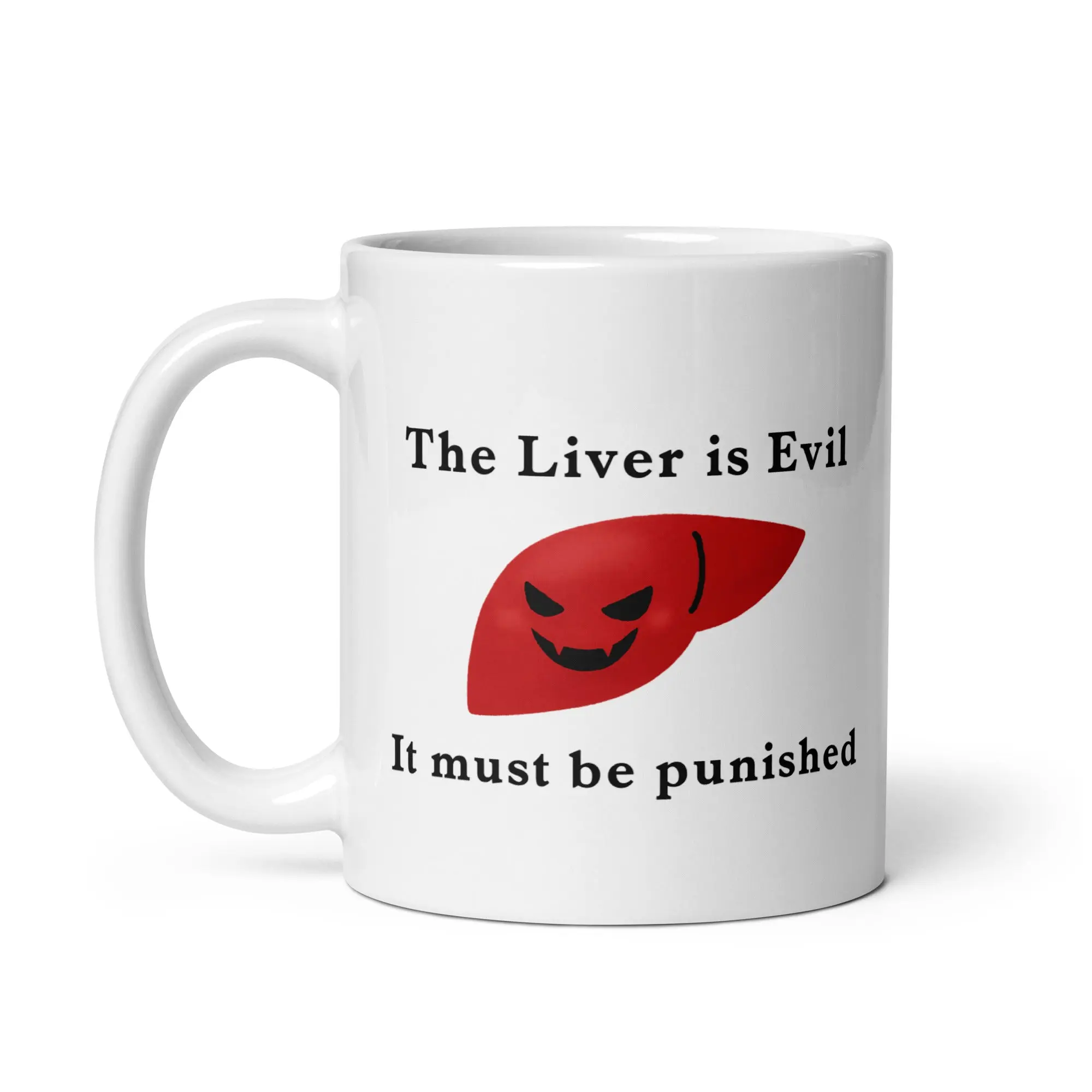 The Liver is Evil and Must be Punished White glossy mug - Image 3