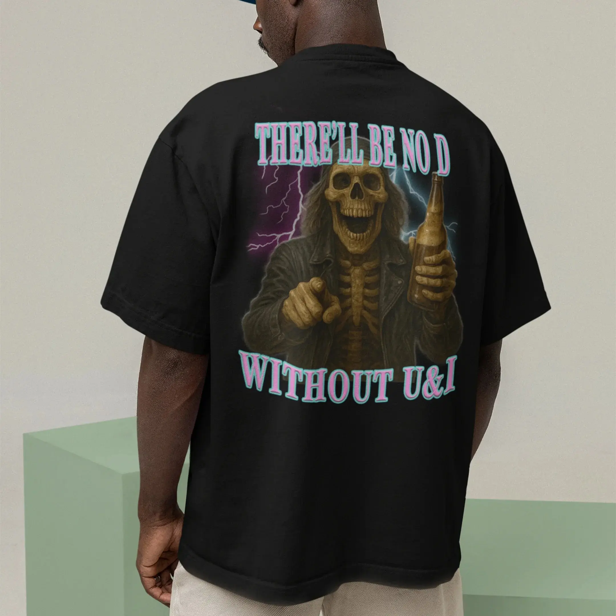 There'll be no D without U and I T-Shirt (backprint) - Image 7