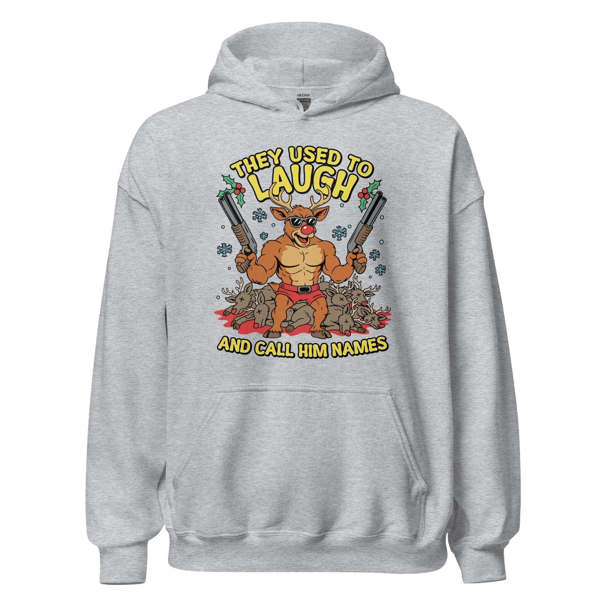 They Used to Laugh and Call him Names Rudolph Hoodie - Image 2