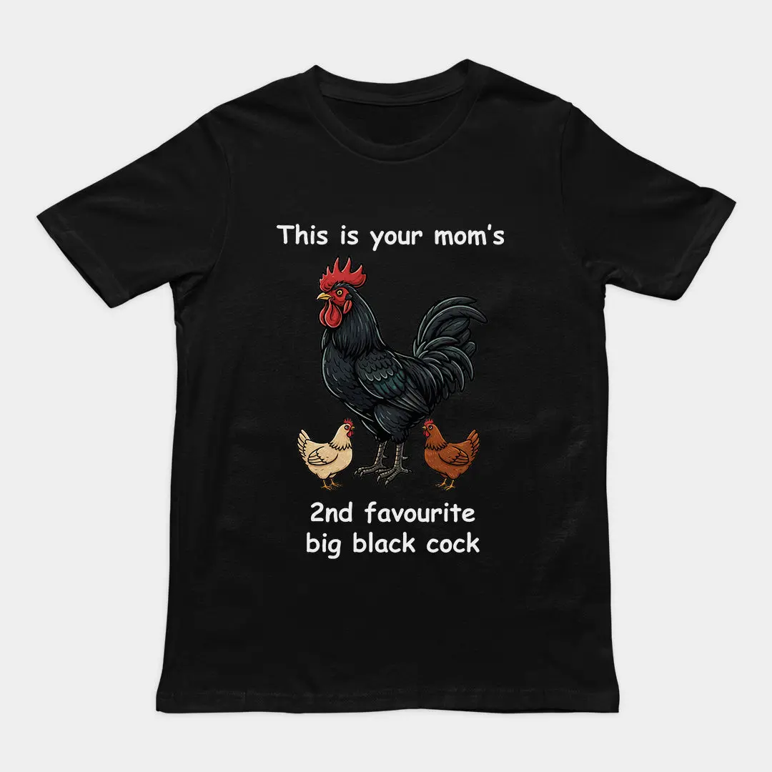 This is your mom's 2nd favourite big black cock T-Shirt - Image 2