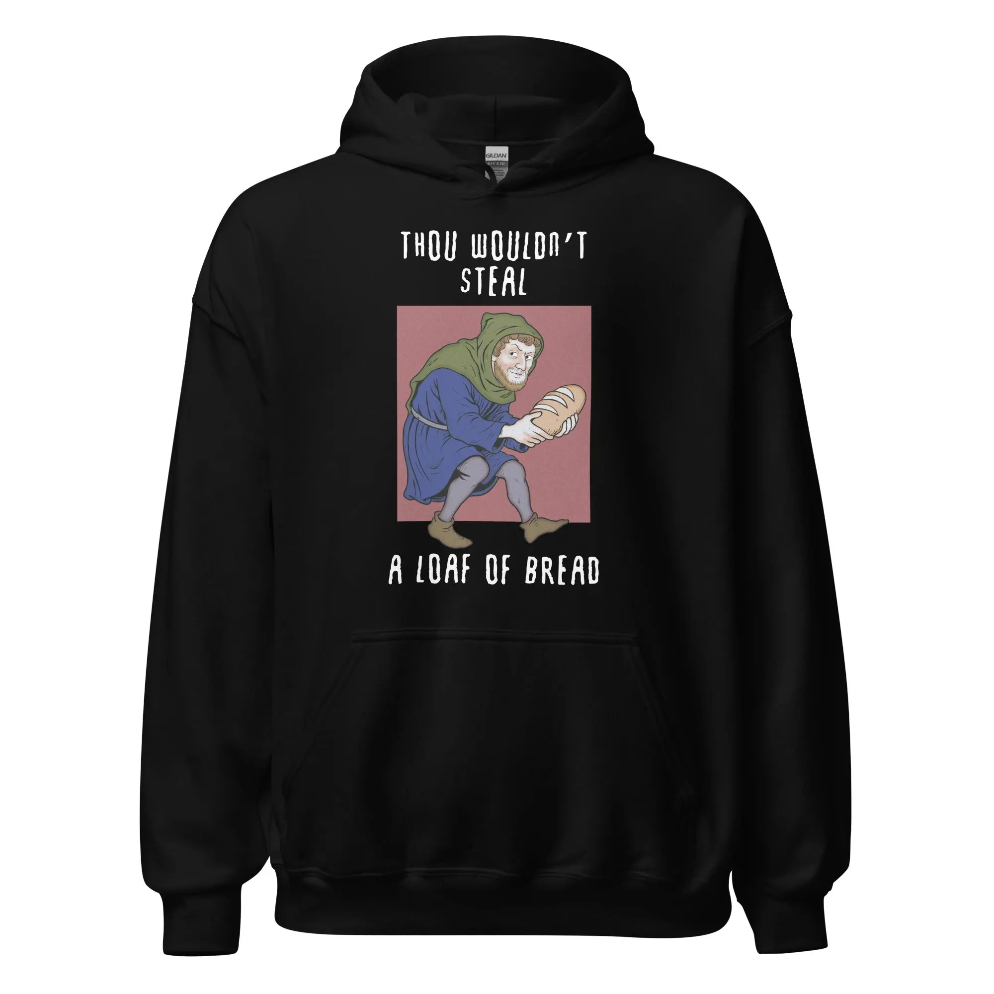 Thou wouldn't steal a loaf of bread Hoodie - Image 2
