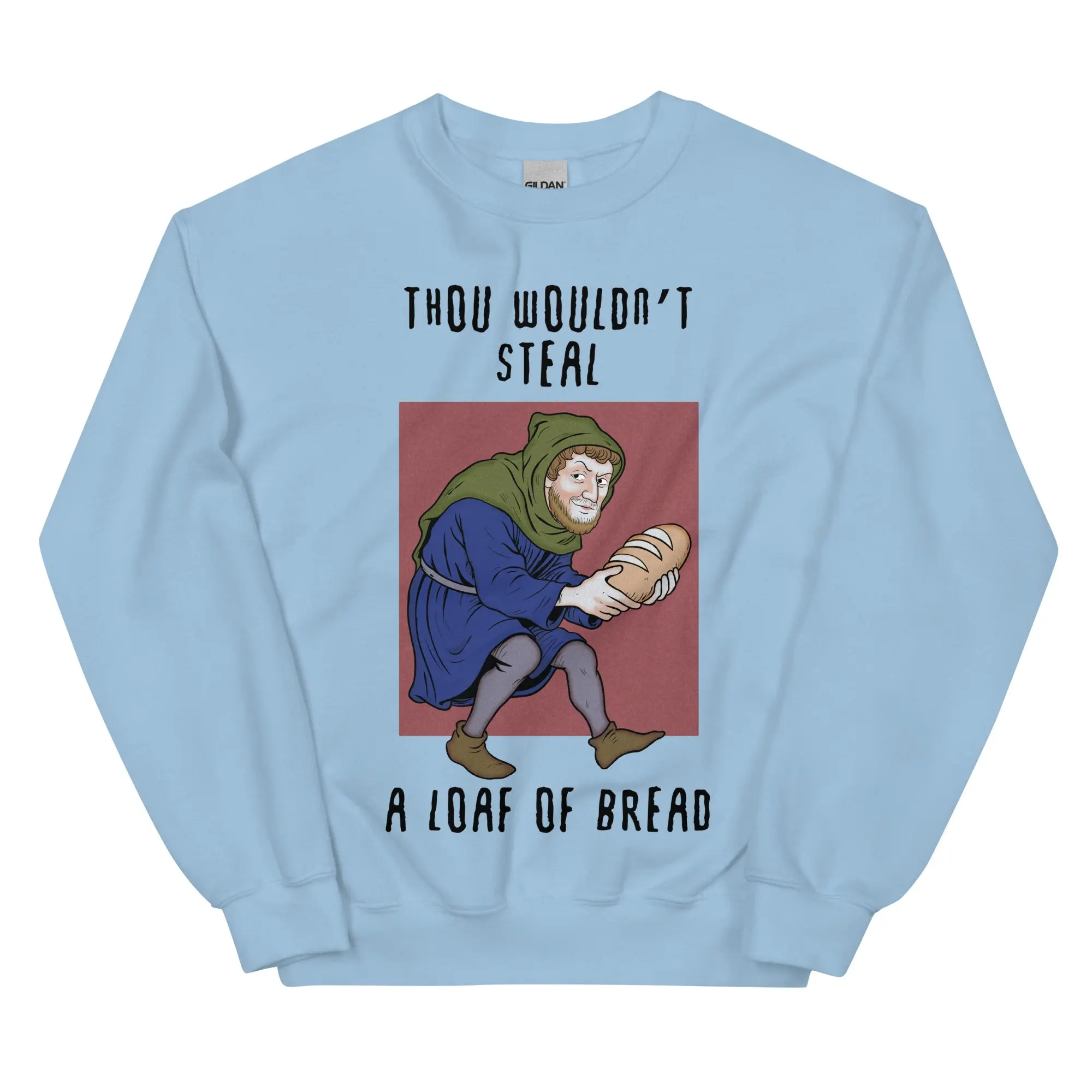 Thou wouldn't steal a loaf of bread sweatshirt - Image 5