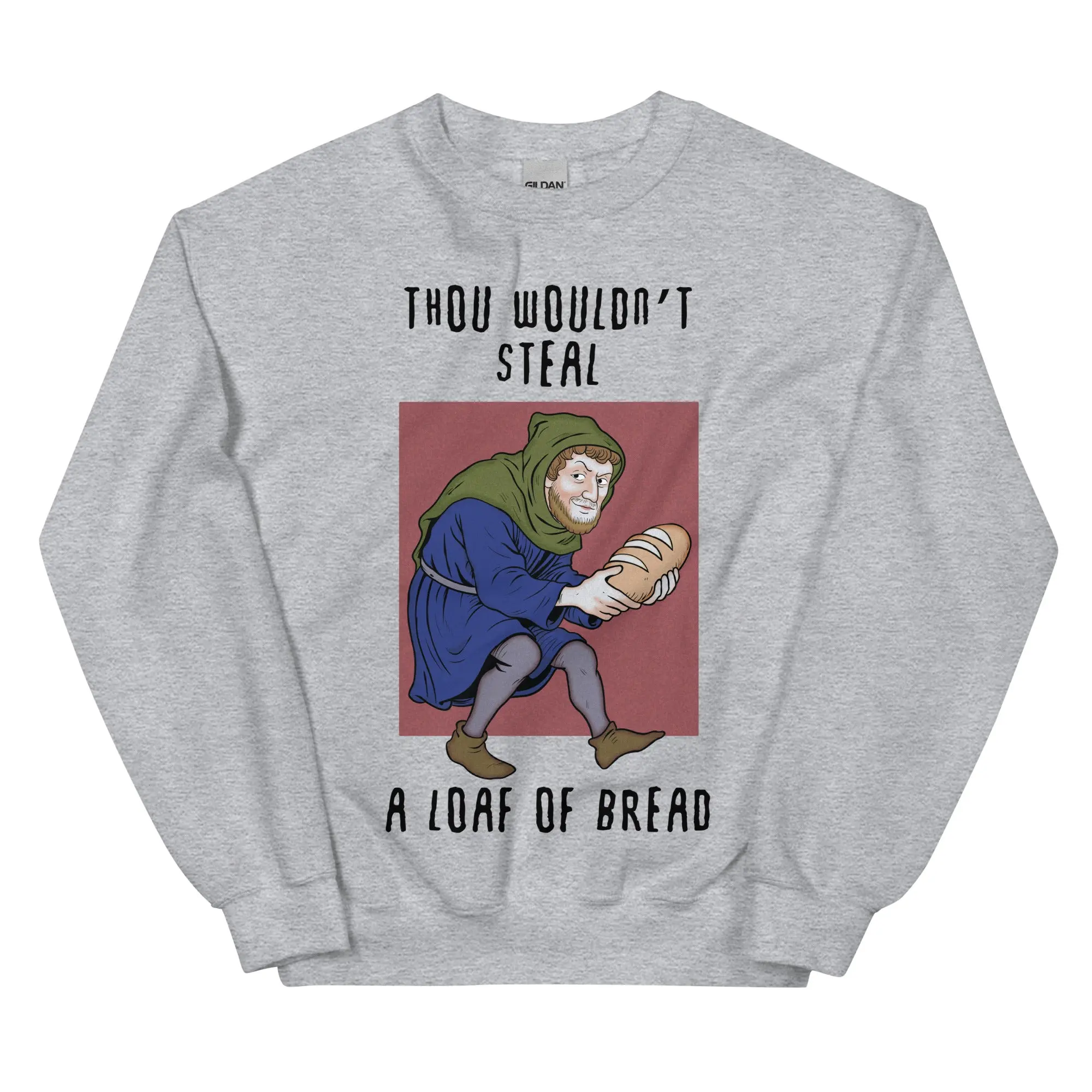 Thou wouldn't steal a loaf of bread sweatshirt - Image 6