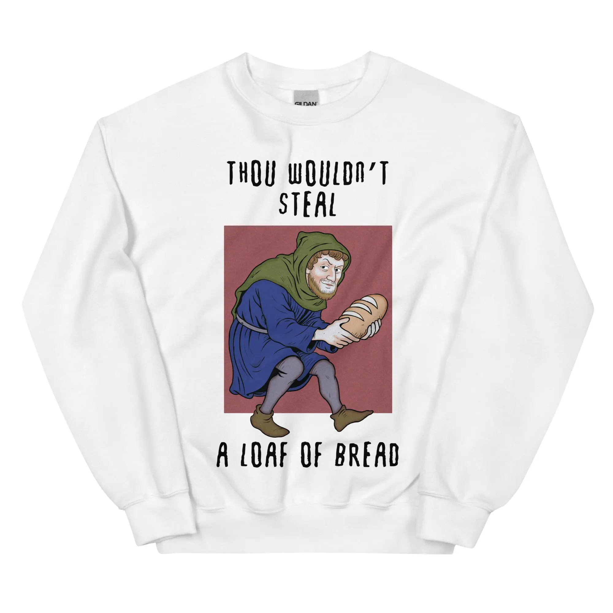 Thou wouldn't steal a loaf of bread sweatshirt - Image 8