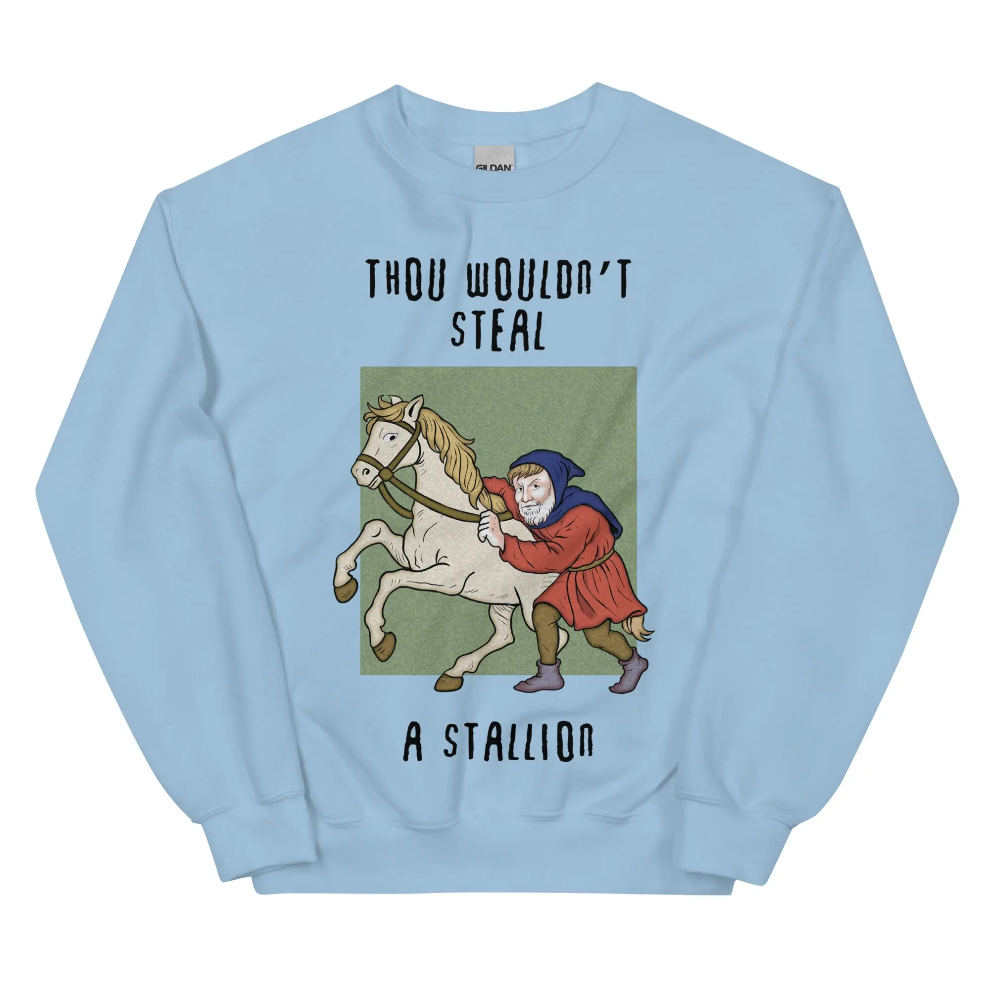 Thou wouldn't steal a stallion sweatshirt - Image 6