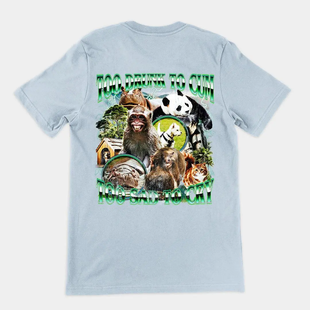 Too Drunk to Cum T-shirt (backprint) - Image 4
