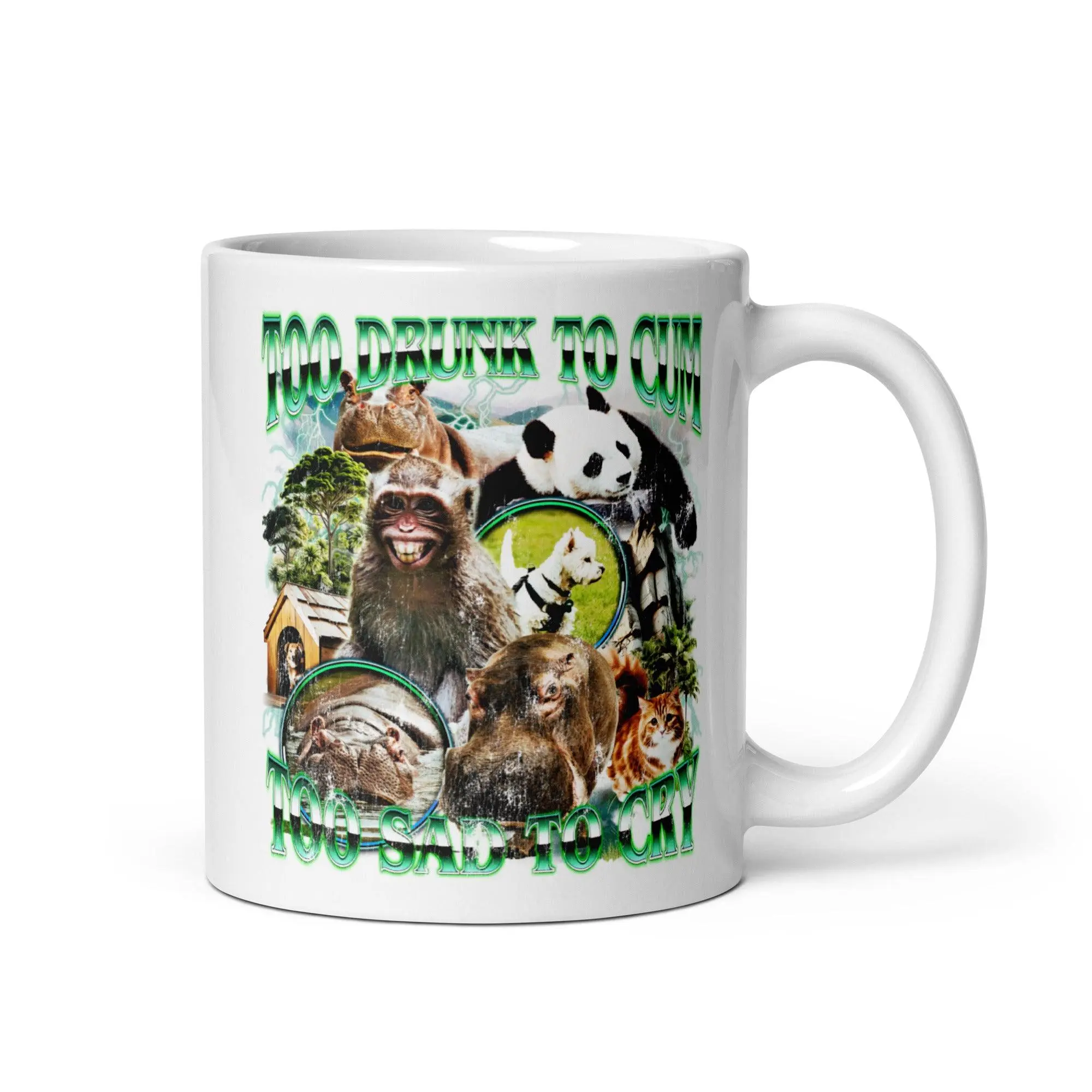 Too Drunk to Cum Too Sad to Cry White glossy mug - Image 2