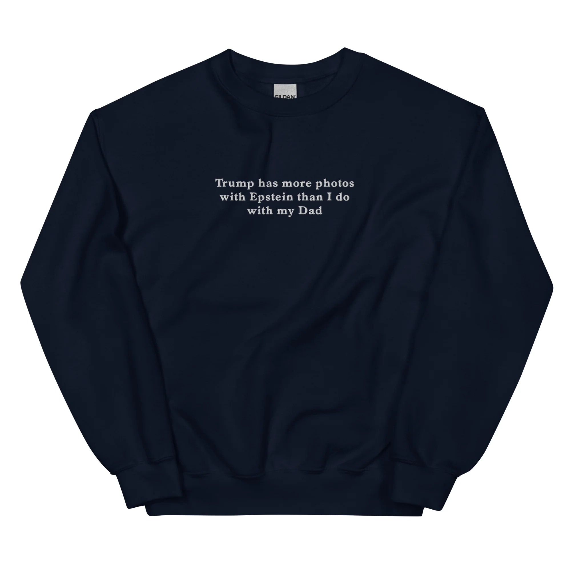 Trump has more photos with Epstein than I do with my Dad embroidered sweatshirt - Image 5