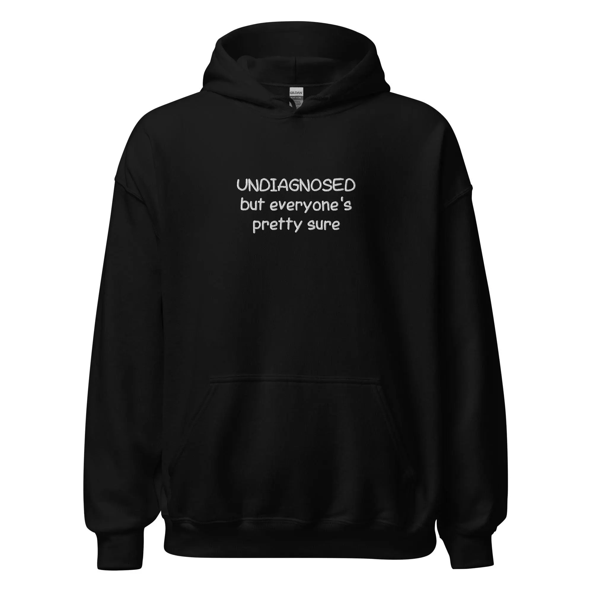 UNDIAGNOSED but everyone's pretty sure Embroidered Hoodie
